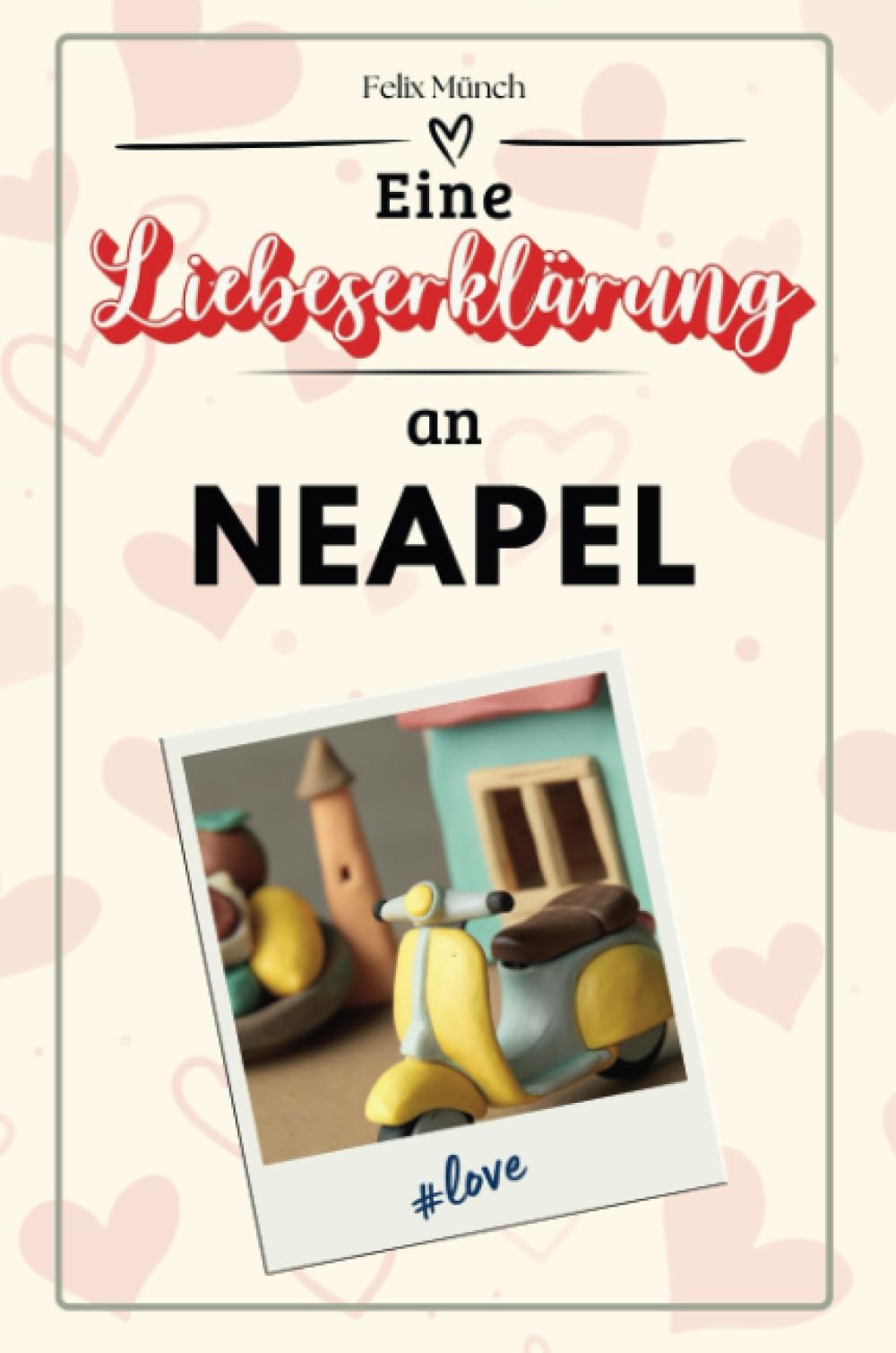 Eine Liebeserklärung an Neapel book