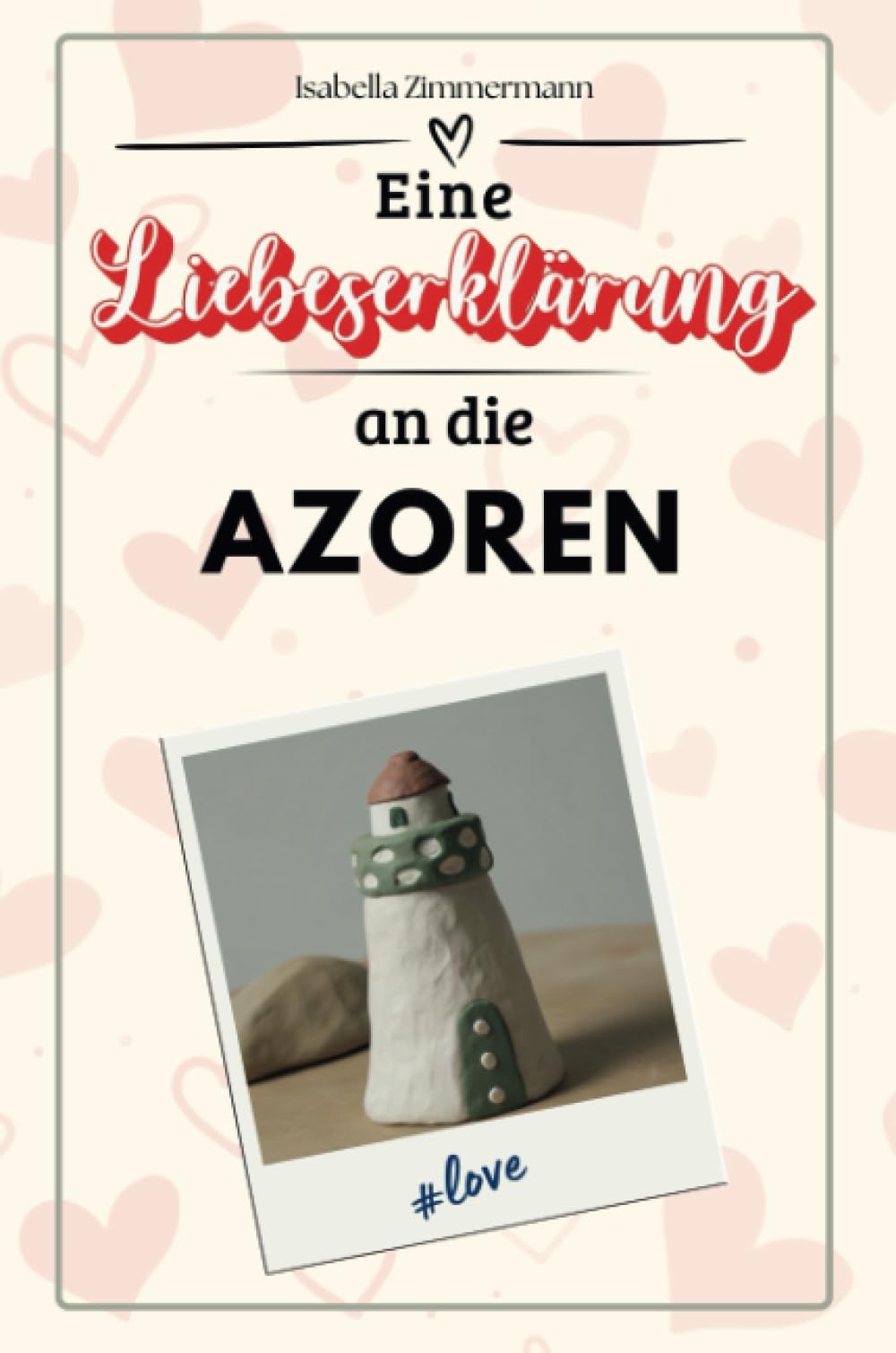 Eine Liebeserklärung an die Azoren - Die große Hommage - das perfekte Geschenk für Weihnachten und Geburtstag und jeden Anlass Film, Art & Culture