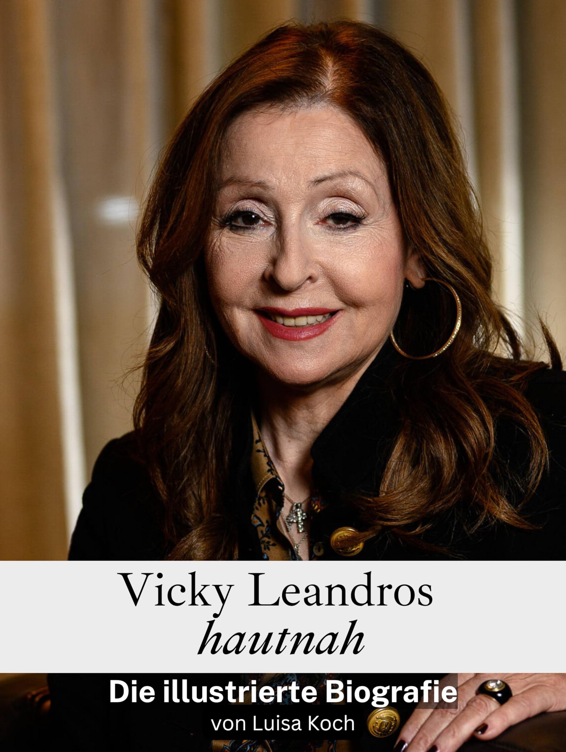Vicky Leandros hautnah: Die illustrierte Biografie Art & Literature