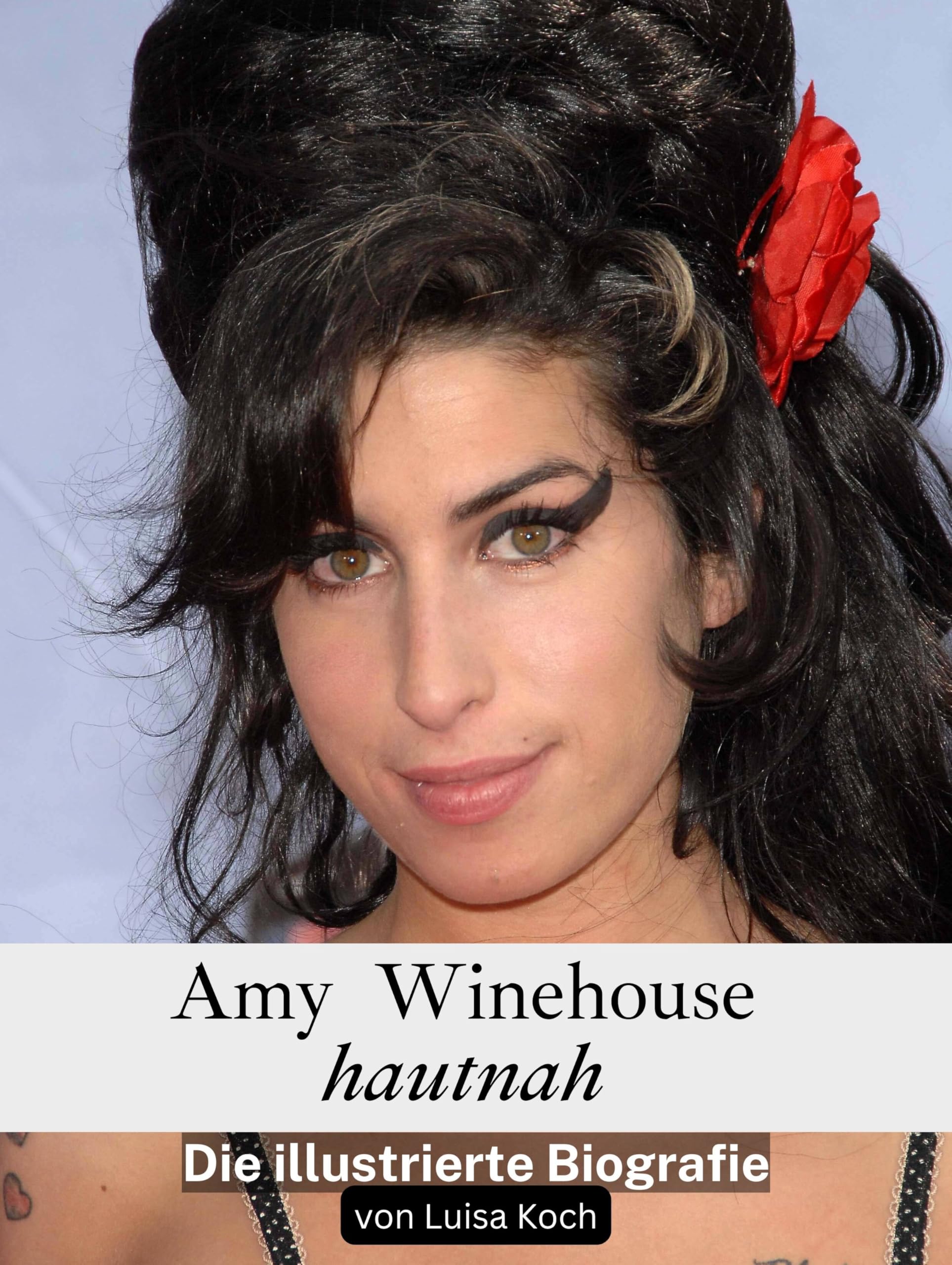 Amy Winehouse hautnah: Die illustrierte Biografie Art & Literature