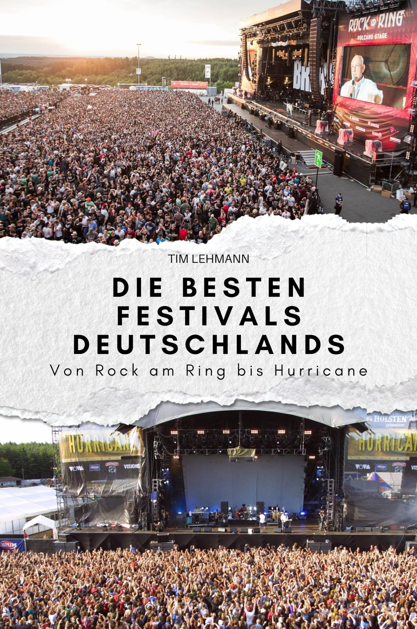 Die besten Festivals Deutschlands: Von Rock am Ring bis Hurricane. Das perfekte Geschenk für Männer und Frauen zu Weihnachten und Geburtstag Memories