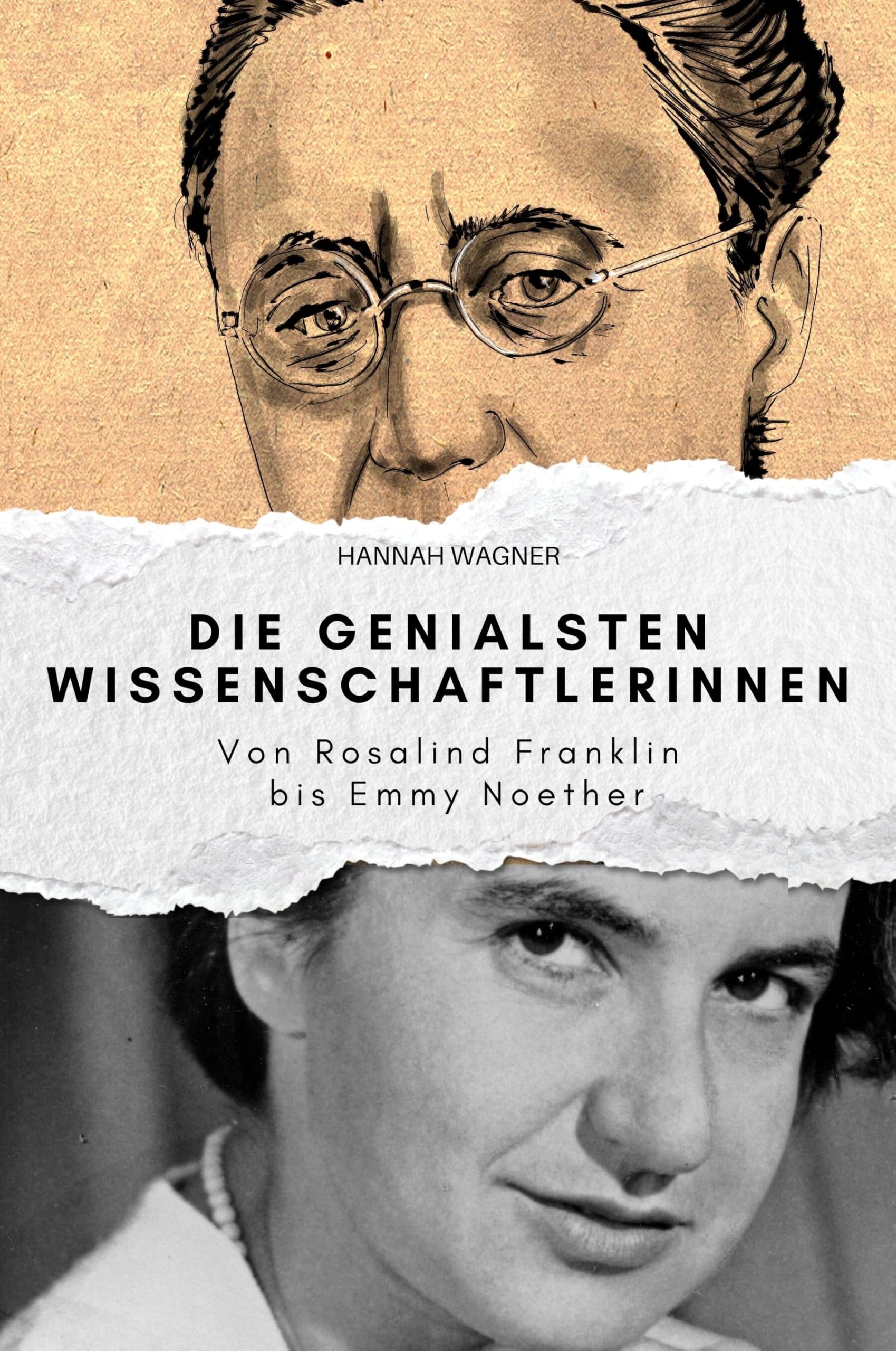 Die genialsten Wissenschaftlerinnen: Von Rosalind Franklin bis Emmy Noether. Das perfekte Geschenk für Männer und Frauen zu Weihnachten und Geburtstag Memories