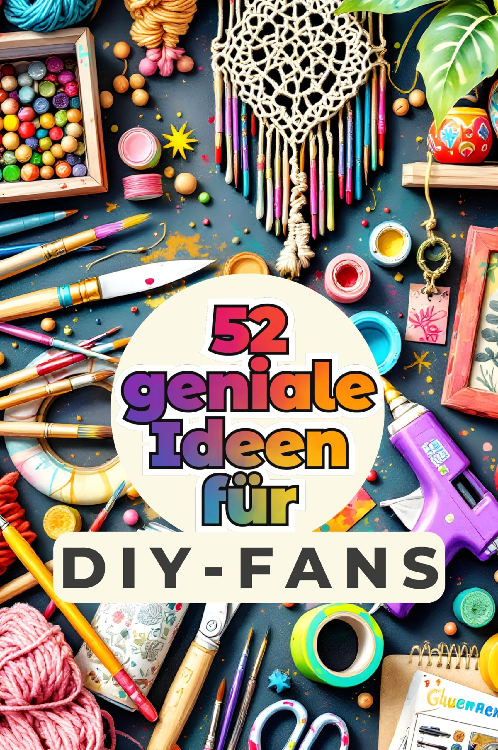 52 geniale Ideen für DIY-Fans Memories