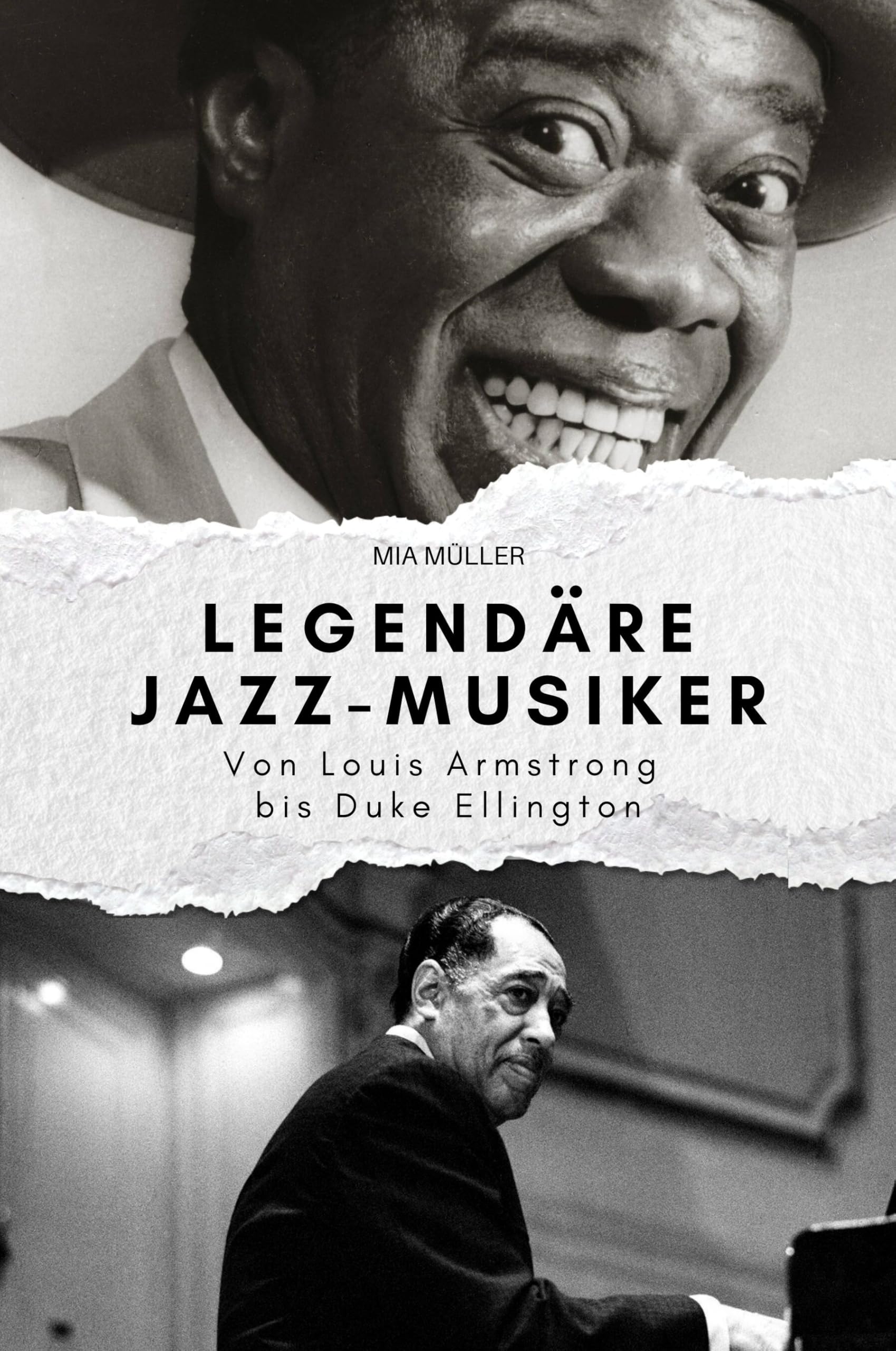 Legendäre Jazz-Musiker: Von Louis Armstrong bis Duke Ellington. Das perfekte Geschenk für Männer und Frauen zu Weihnachten und Geburtstag Pop culture Books