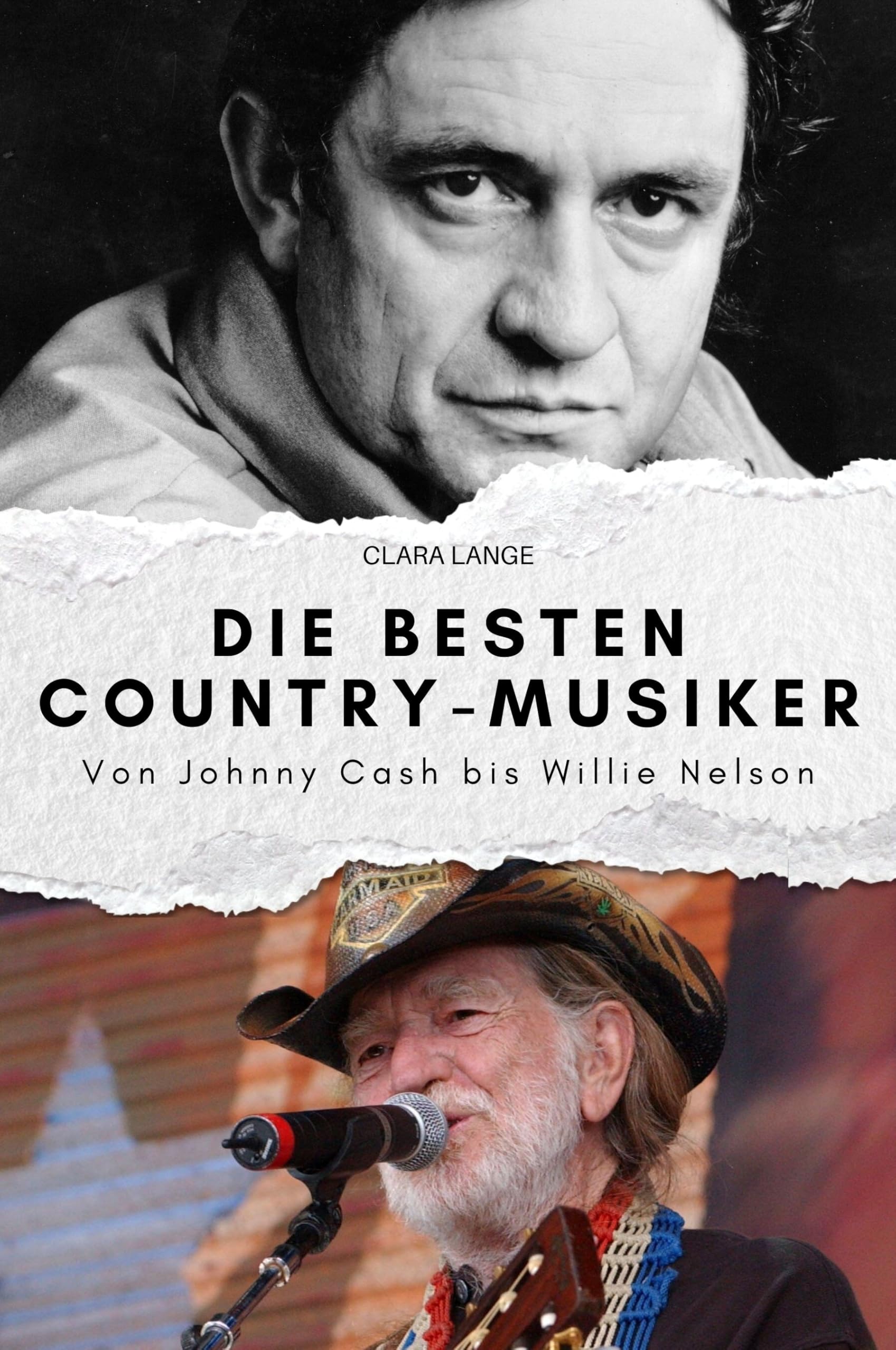 Die besten Country-Musiker: Von Johnny Cash bis Willie Nelson. Das perfekte Geschenk für Männer und Frauen zu Weihnachten und Geburtstag Pop culture Books