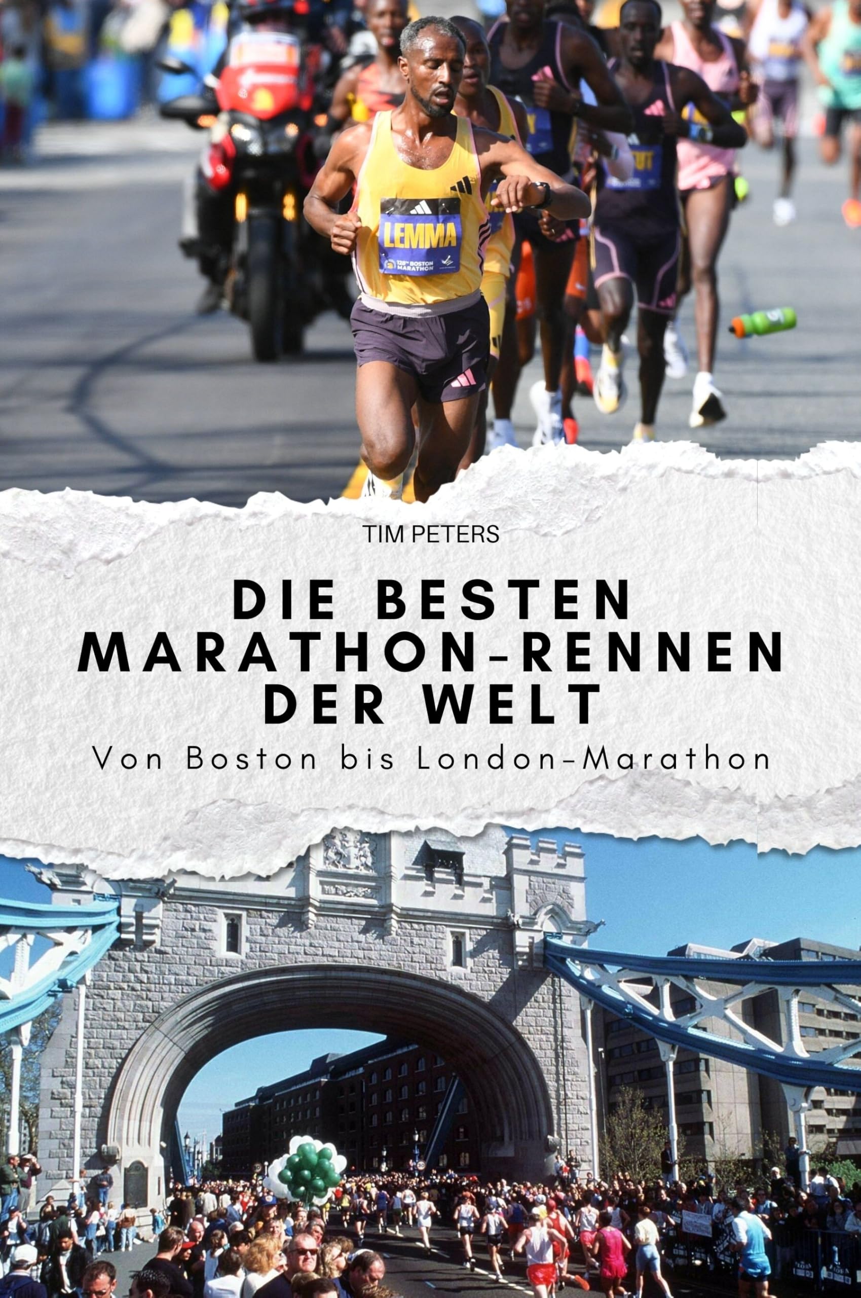 Die besten Marathon-Rennen der Welt: Von Boston bis London-Marathon. Das perfekte Geschenk für Männer und Frauen zu Weihnachten und Geburtstag Sports Books