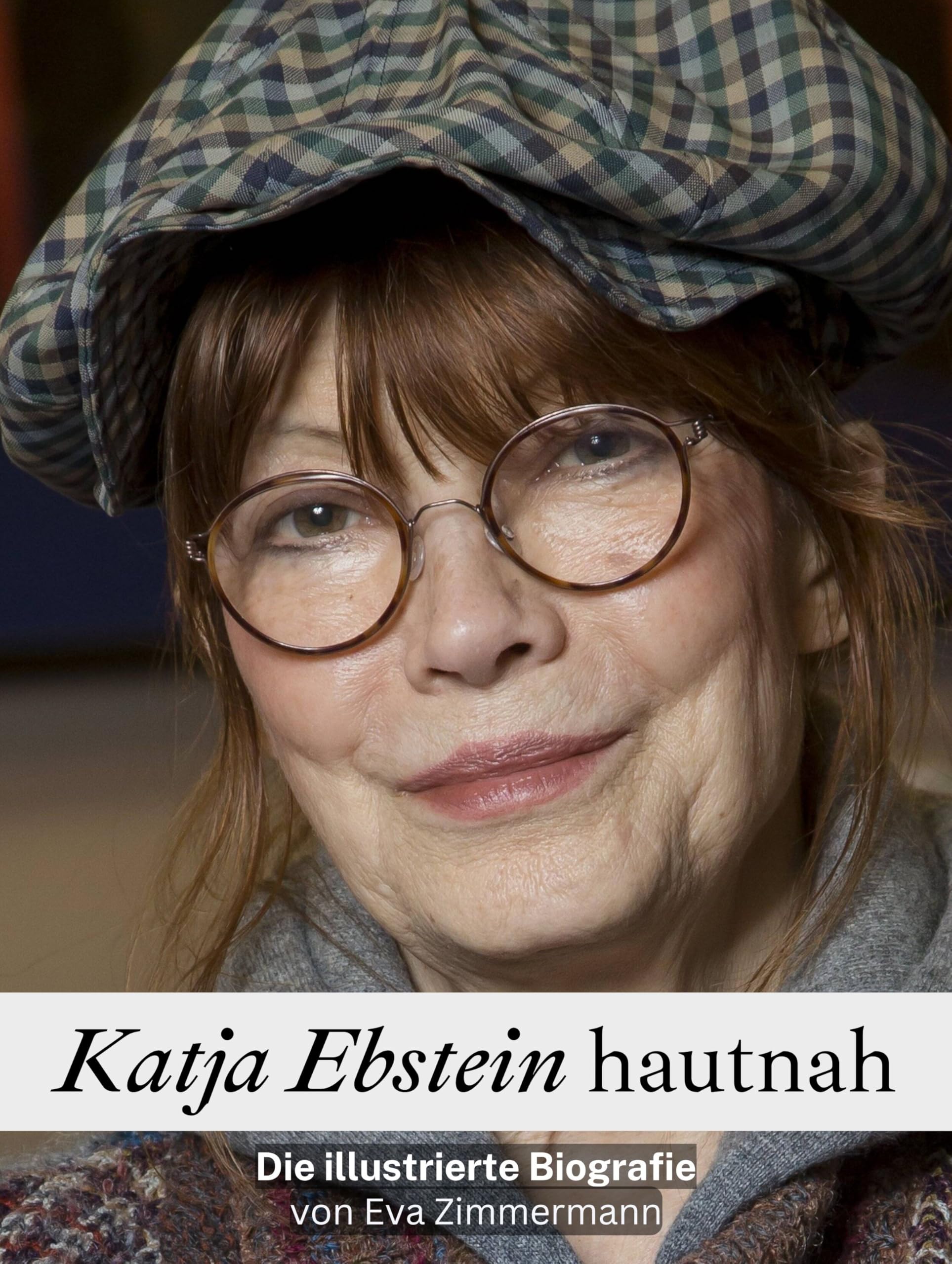 Katja Ebstein hautnah: Die illustrierte Biografie. Komplett in Farbe Art & Literature