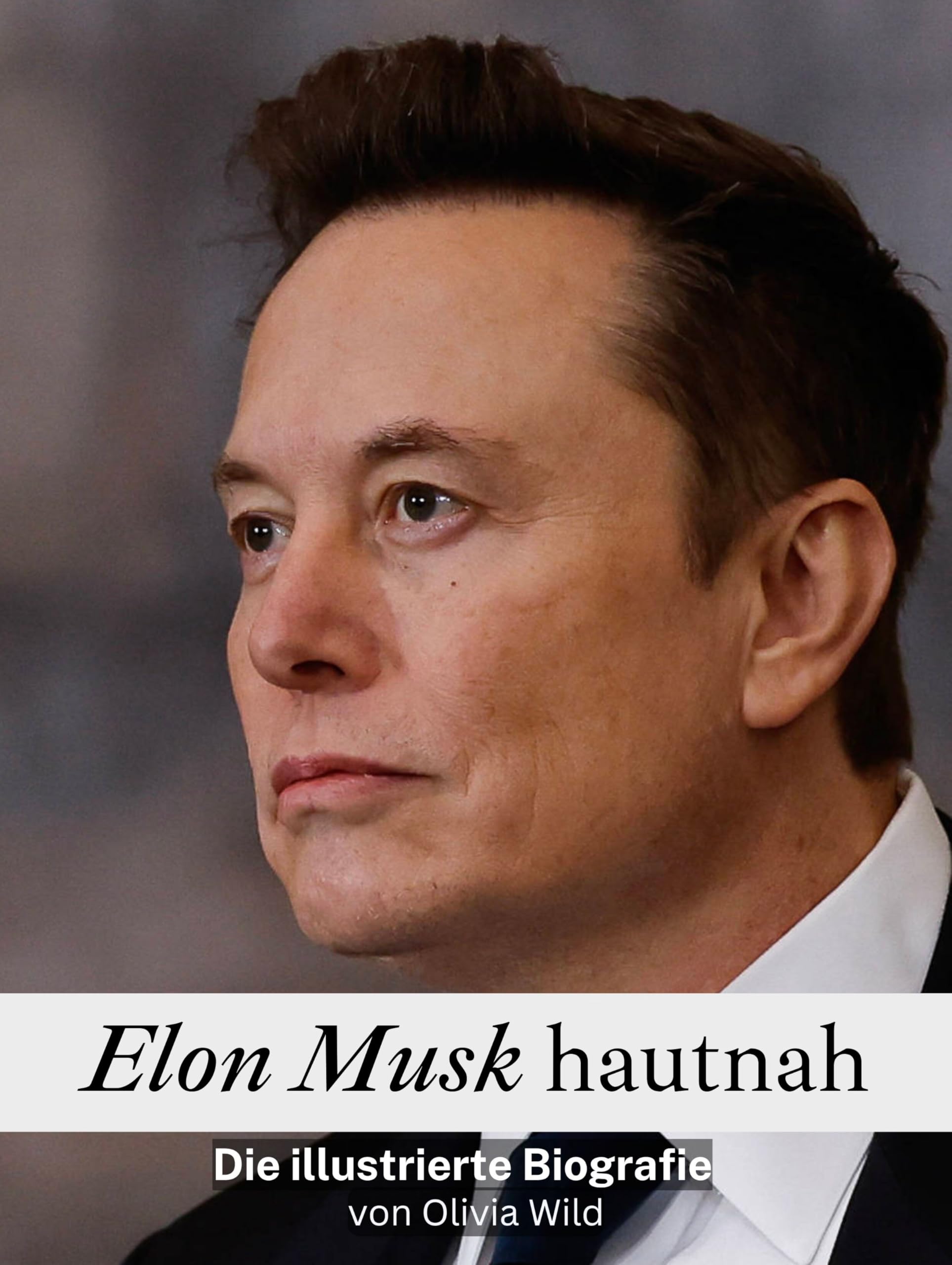 Elon Musk hautnah: Die illustrierte Biografie. Komplett in Farbe Art & Literature