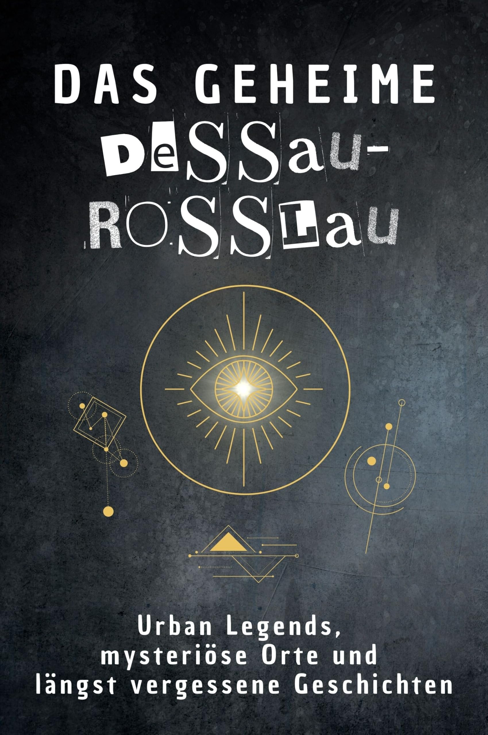 Das geheime Dessau-Roßlau Fairy Tales & Legends