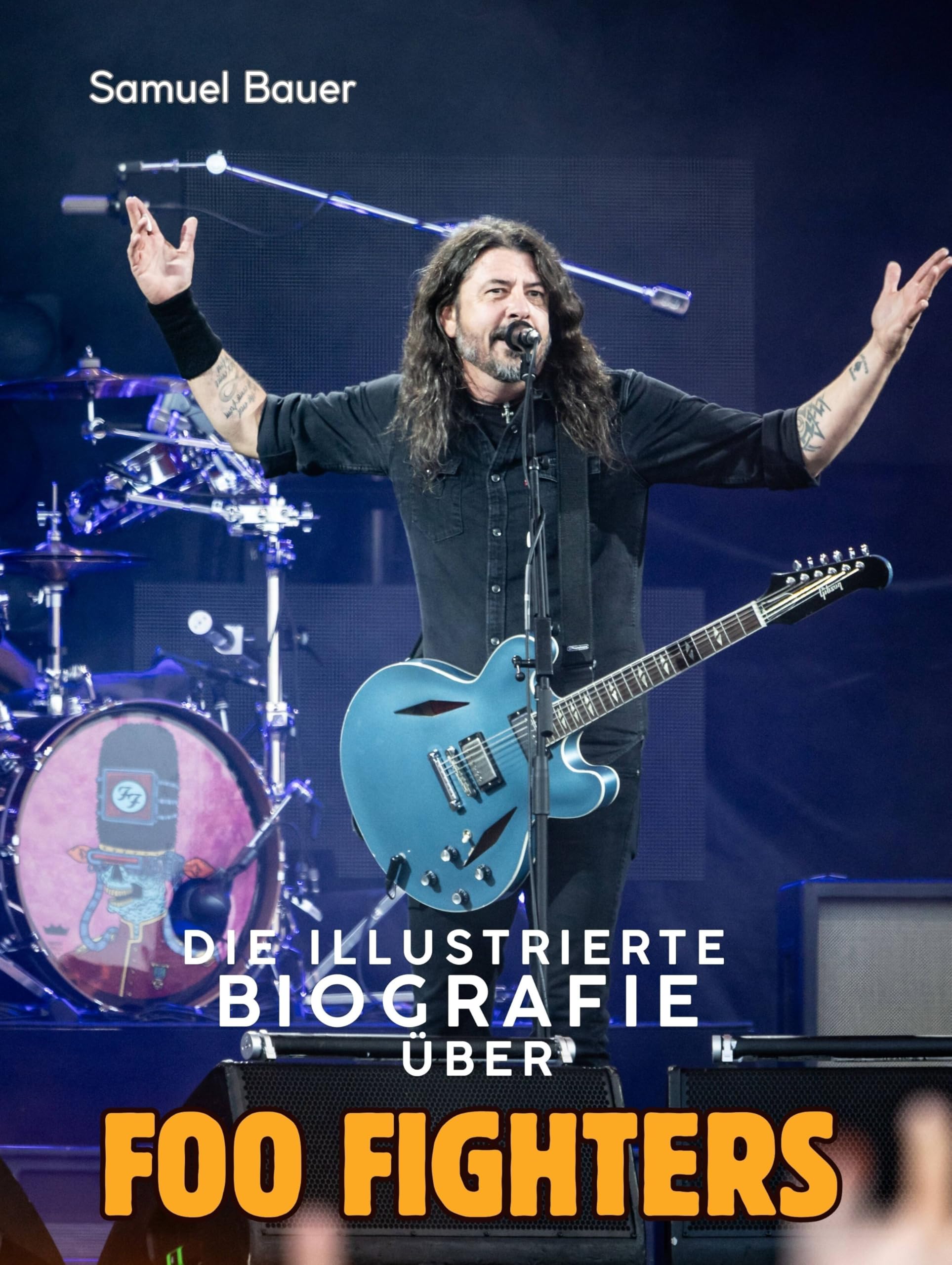 Die illustrierte Biografie über Foo Fighters: Komplett in Farbe Art & Literature