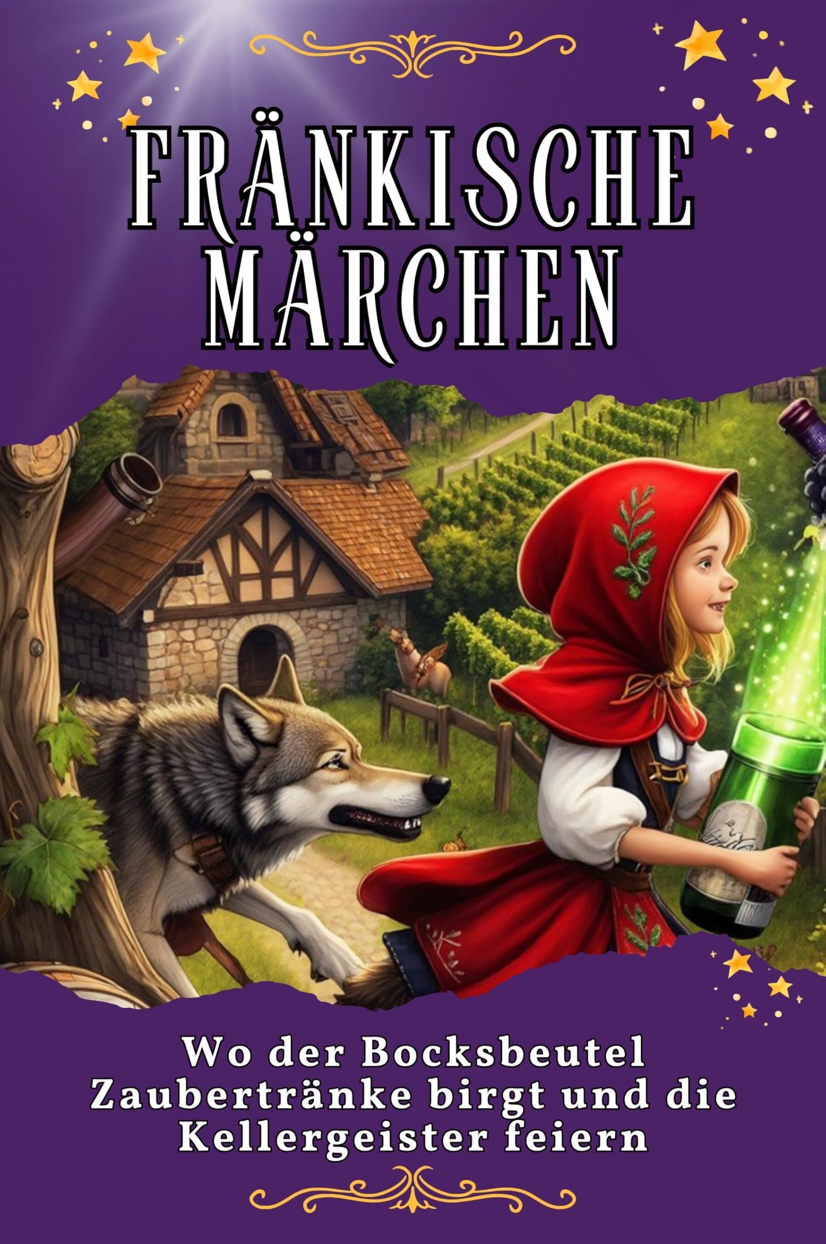 Fränkische Märchen: Wo der Bocksbeutel Zaubertränke birgt und die Kellergeister feiern. Genial lustiges Humorbuch - das perfekte Geschenk für Weihnachten und Geburtstag Lifestyle