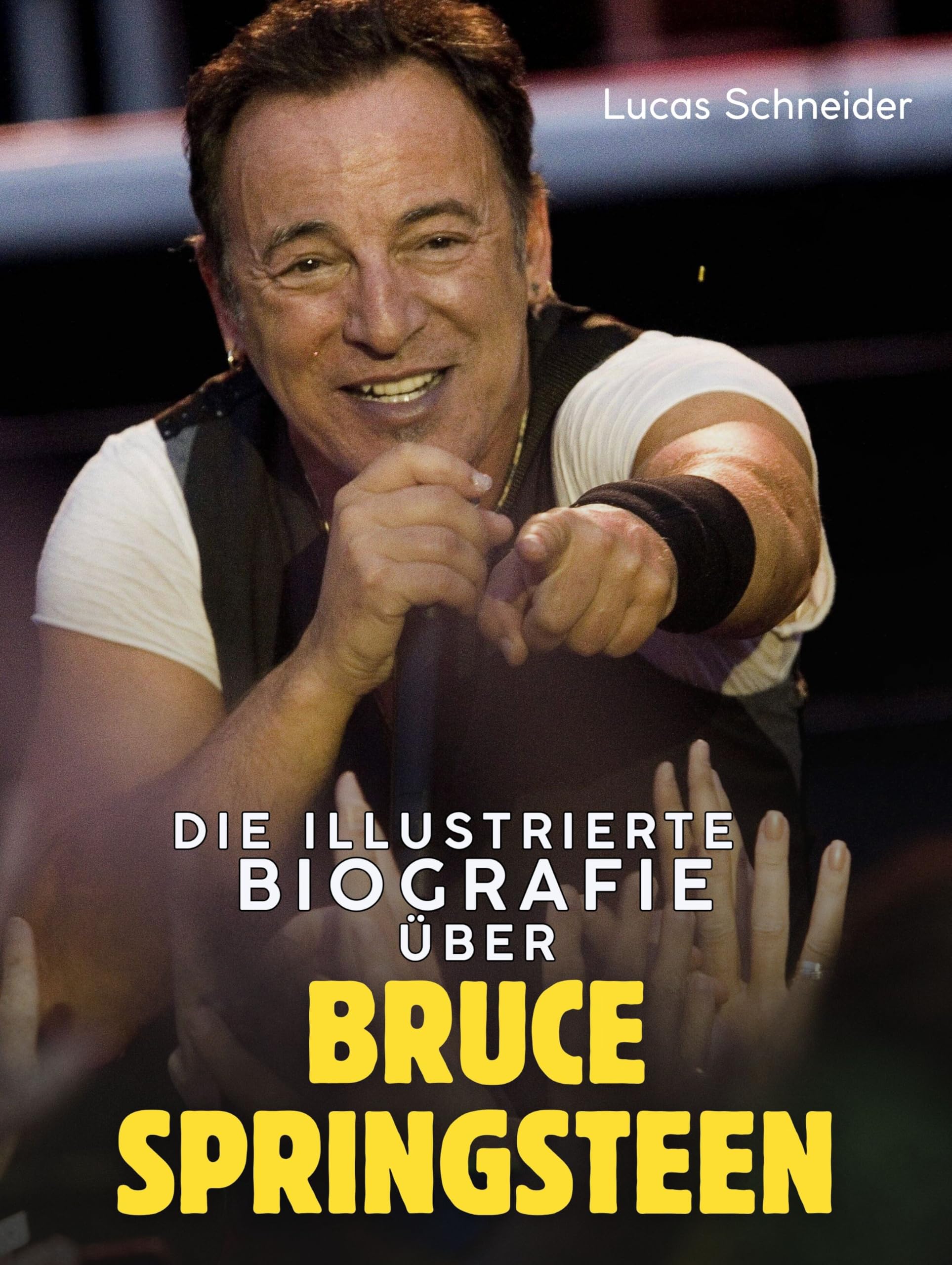 Die illustrierte Biografie über Bruce Springsteen: Komplett in Farbe Art & Literature