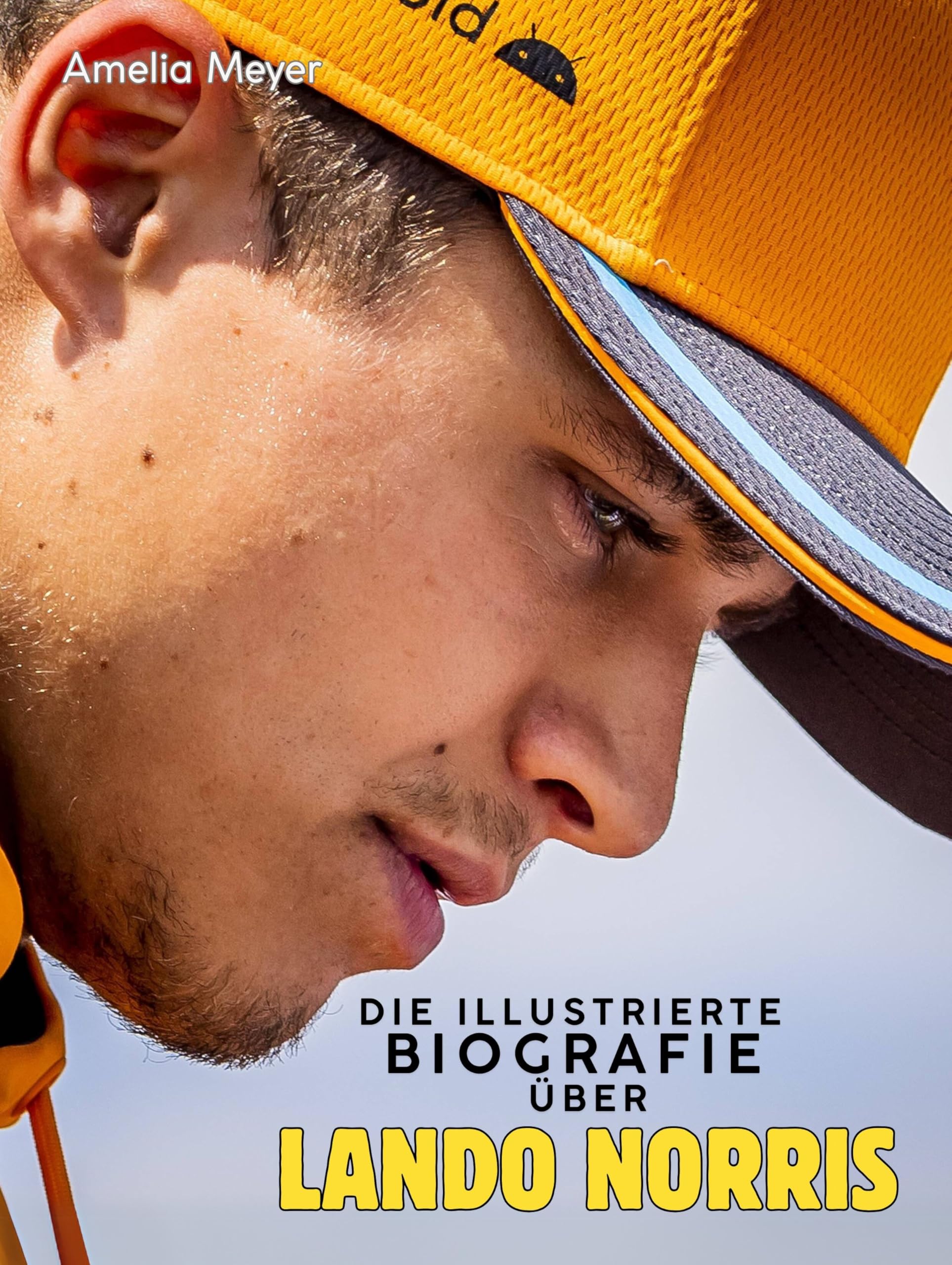 Die illustrierte Biografie über Lando Norris: Komplett in Farbe Sports