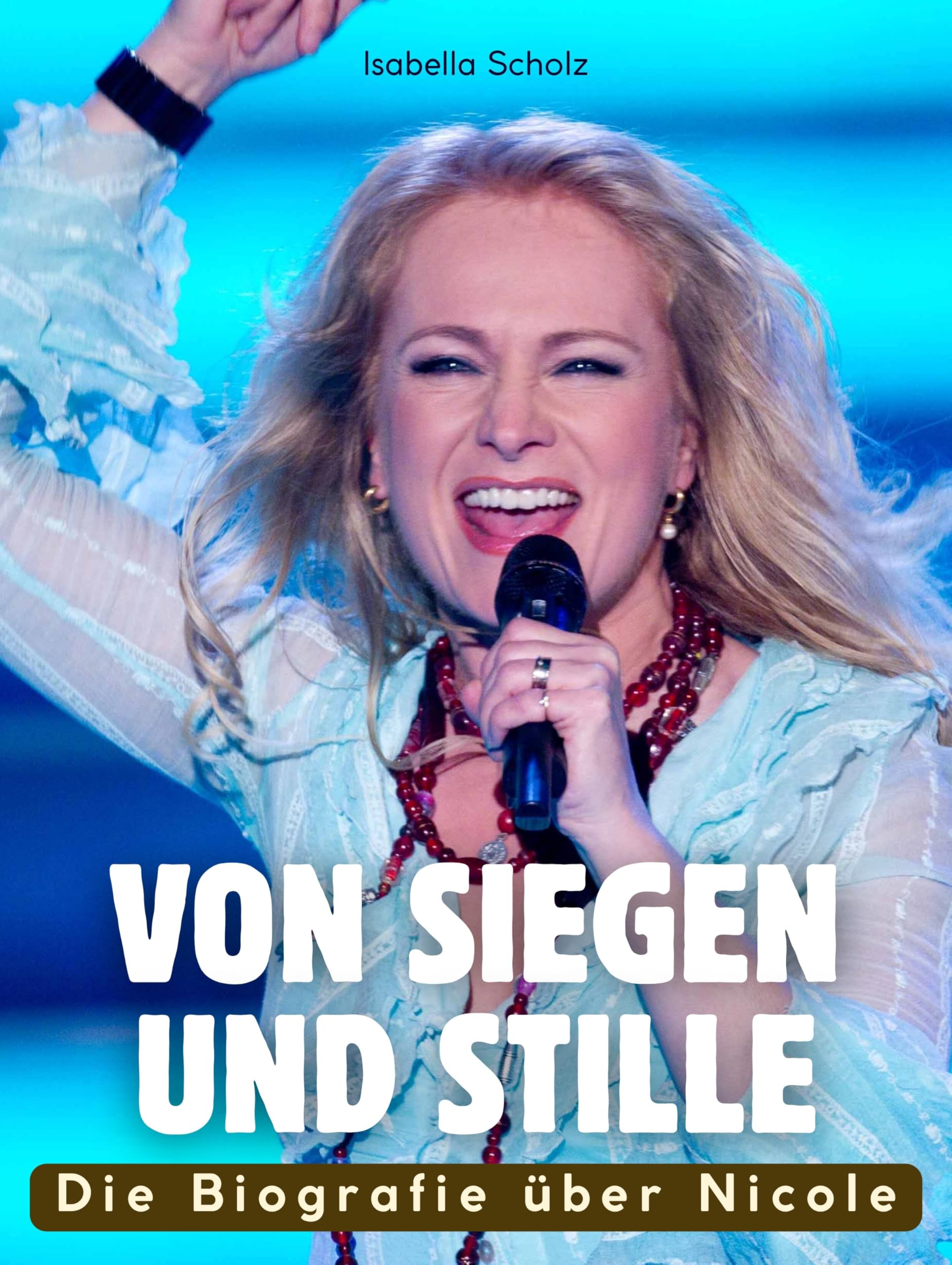 Die Biografie über Nicole: Von Siegen und Stille. Komplett in Farbe Art & Literature