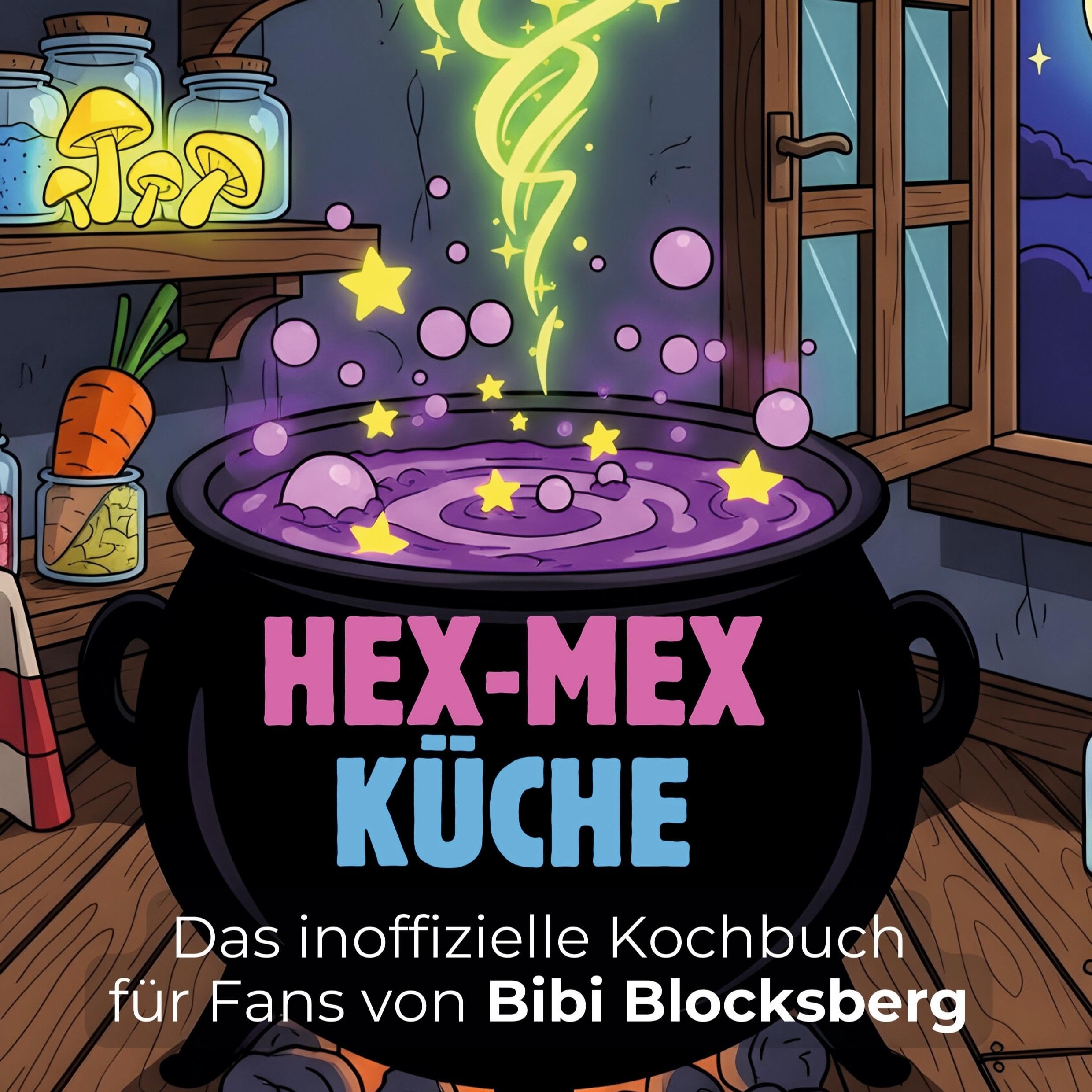 Das inoffizielle Kochbuch für Fans von Bibi Blocksberg Leisure, Home & Garden