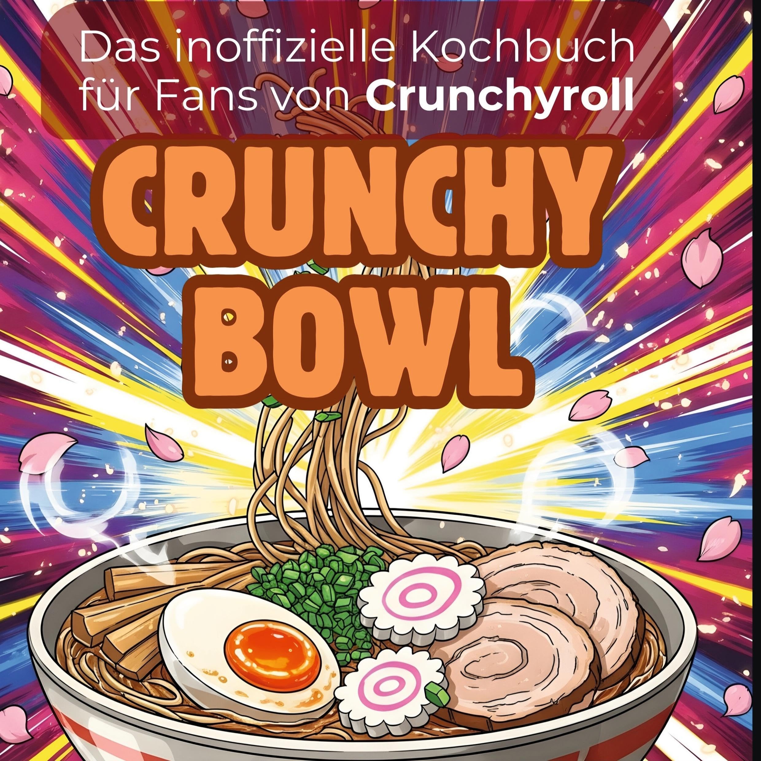 Das inoffizielle Kochbuch für Fans von Crunchyroll Leisure, Home & Garden