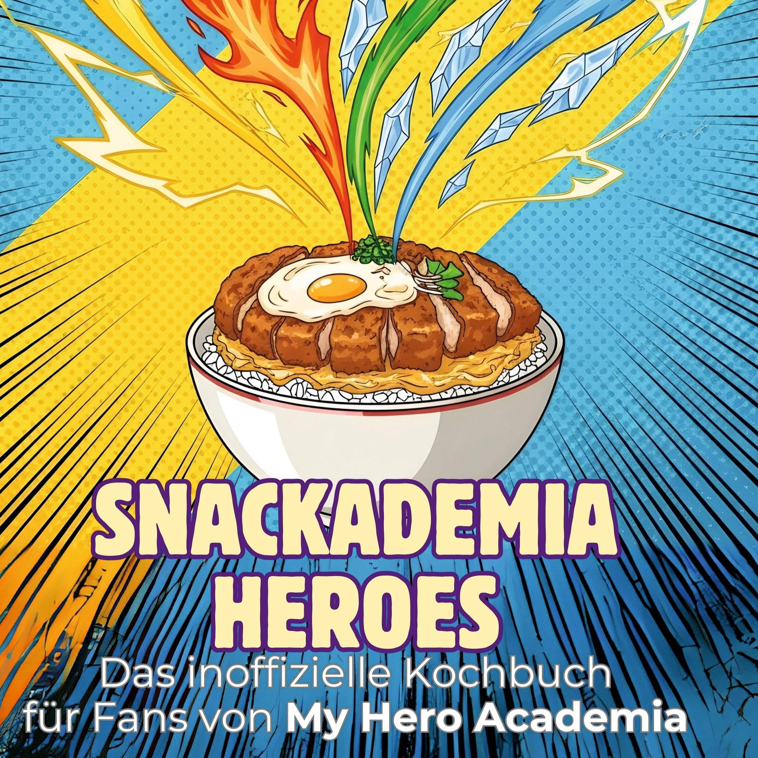 Das inoffizielle Kochbuch für Fans von My Hero Academia Leisure, Home & Garden