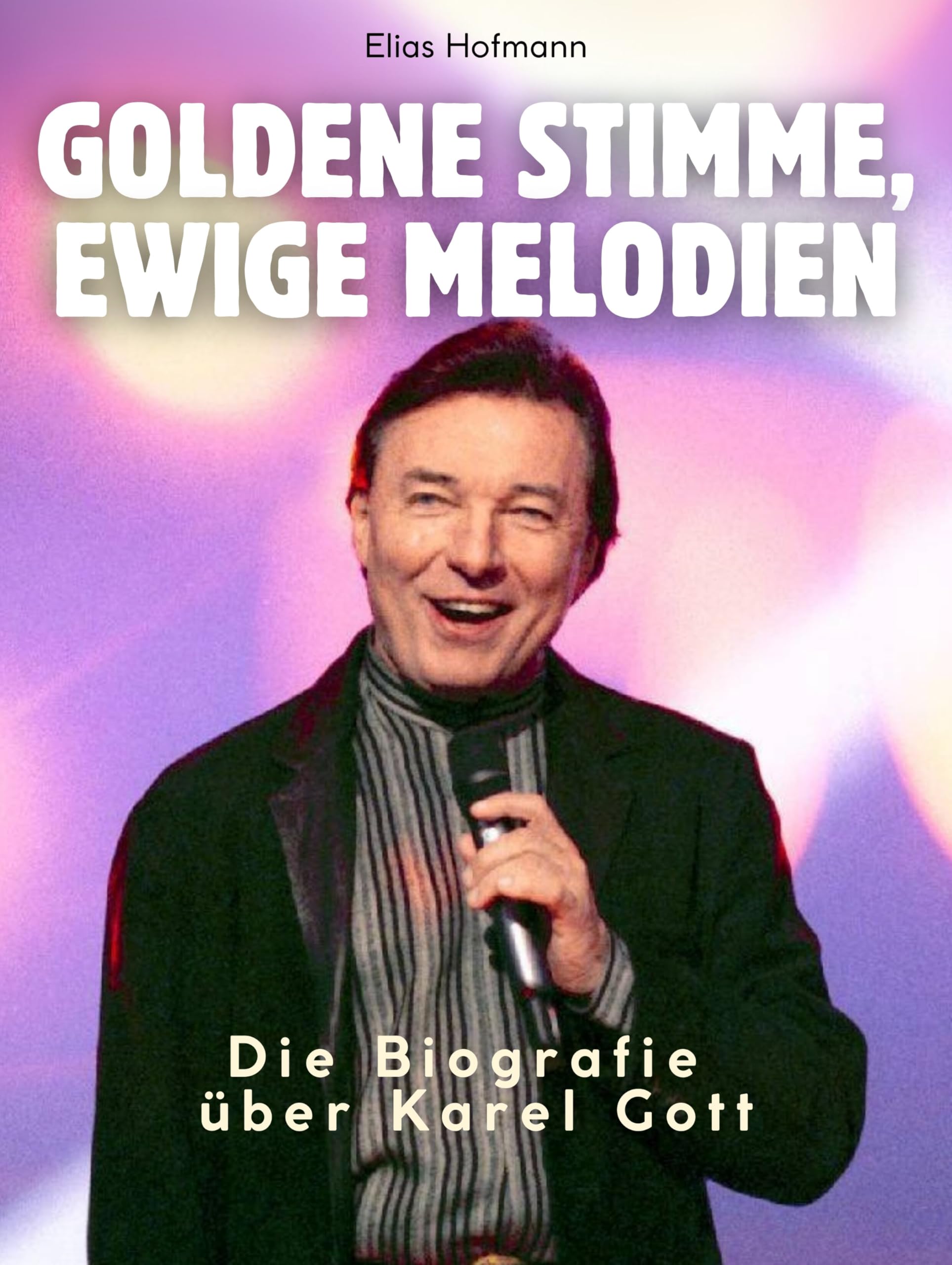 Die Biografie über Karel Gott Art & Literature