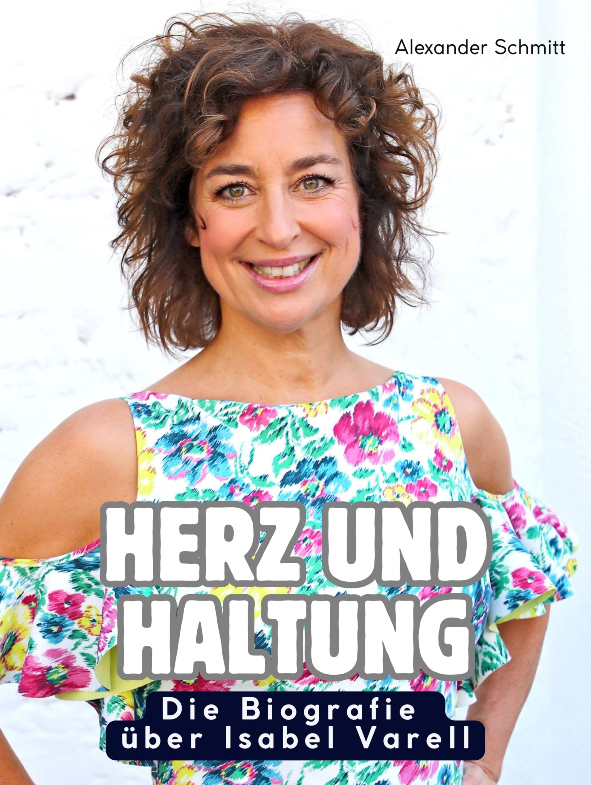 Die Biografie über Isabel Varell Art & Literature