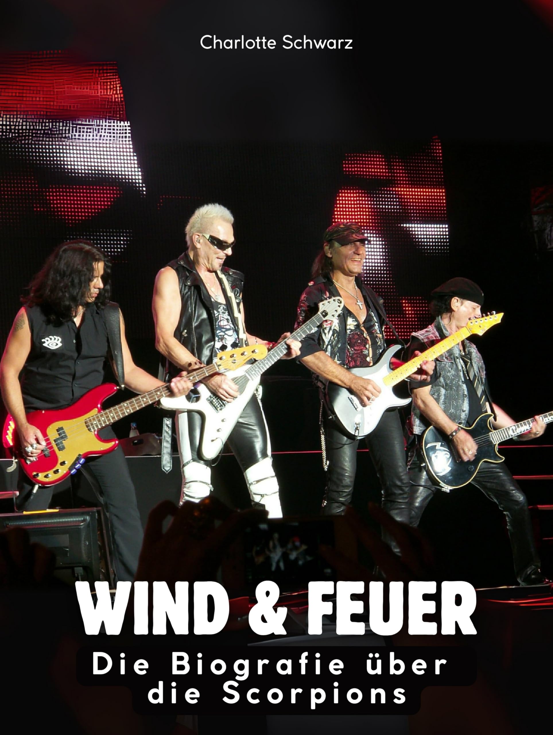 Die Biografie über Scorpions: Wind & Feuer. Komplett in Farbe Art & Literature