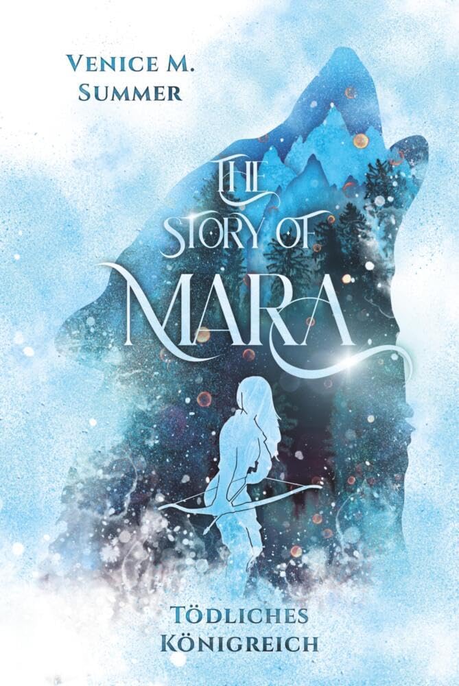 The Story of Mara - Tödliches Königreich (inklusive Farbillustrationen): Tödliches Königreich Historical Fiction