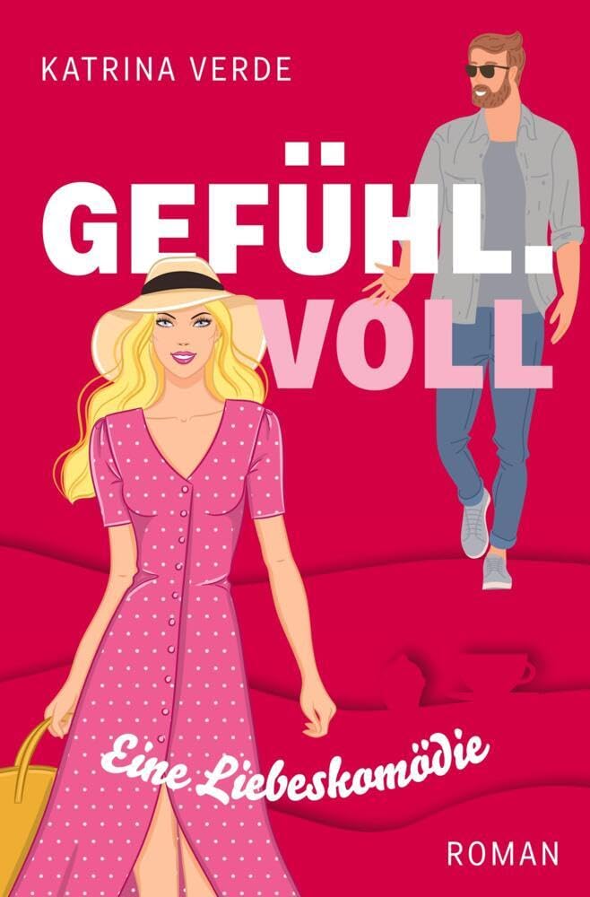 Gefühlvoll: Eine zweite Chance für die Liebe (Die Sinn.Voll-Serie) Humour & Satire
