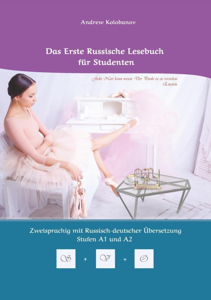 Das Erste Russische Lesebuch für Studenten: Zweisprachig mit Russisch-deutscher Übersetzung Stufen A1 und A2 (Gestufte Russische Lesebücher) Leisure, Home & Garden