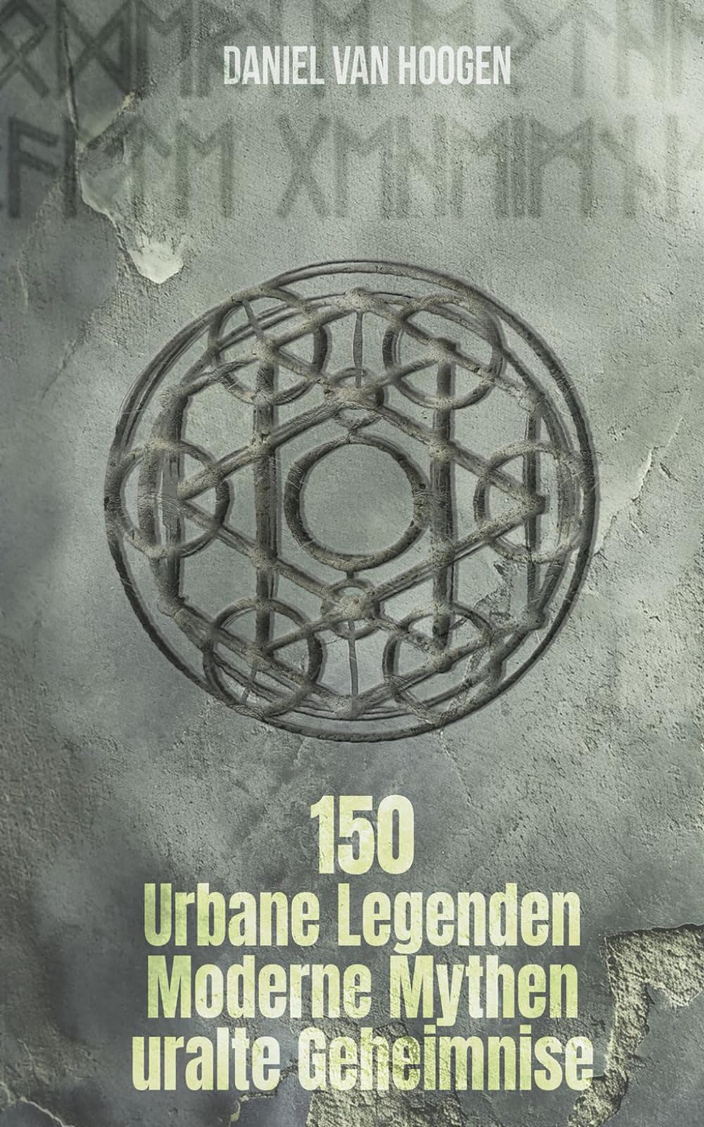 Urbane Legenden, moderne Mythen und uralte Geheimnisse: 150 faszinierende Begebenheiten, recherchiert und faktengecheckt Fairy Tales & Legends