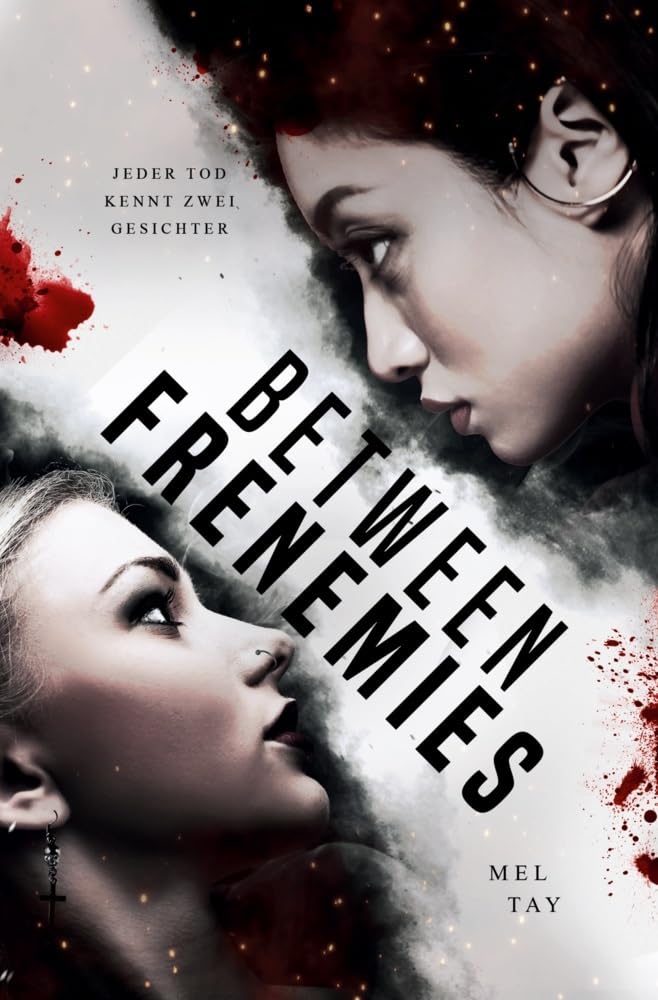Between Frenemies. Jeder Tod kennt zwei Gesichter: New-Adult-Thriller Contemporary literature