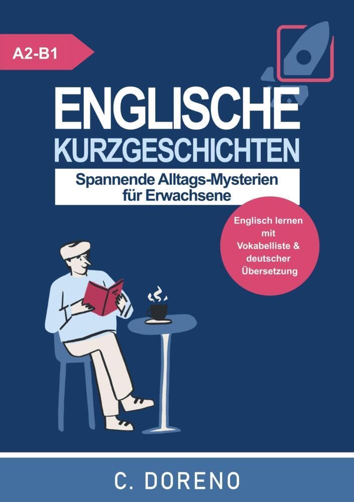 Englische Kurzgeschichten Level A2-B1 Essays & Short Stories