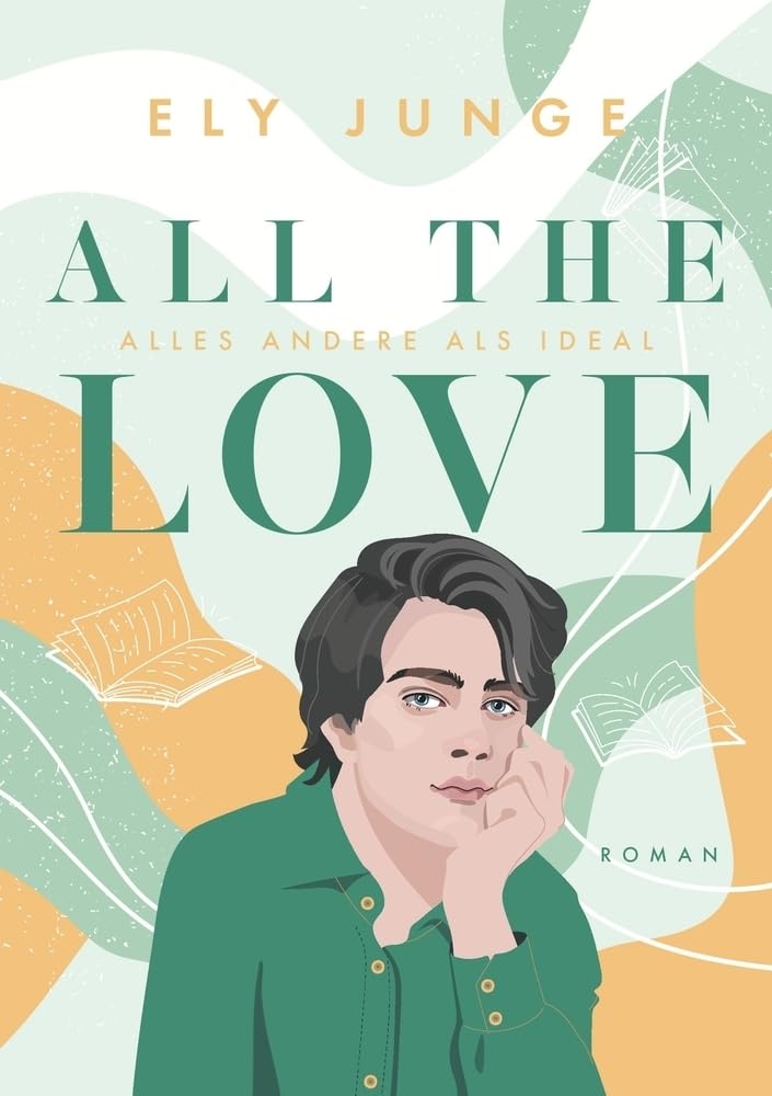 All the Love – Alles andere als ideal Contemporary literature