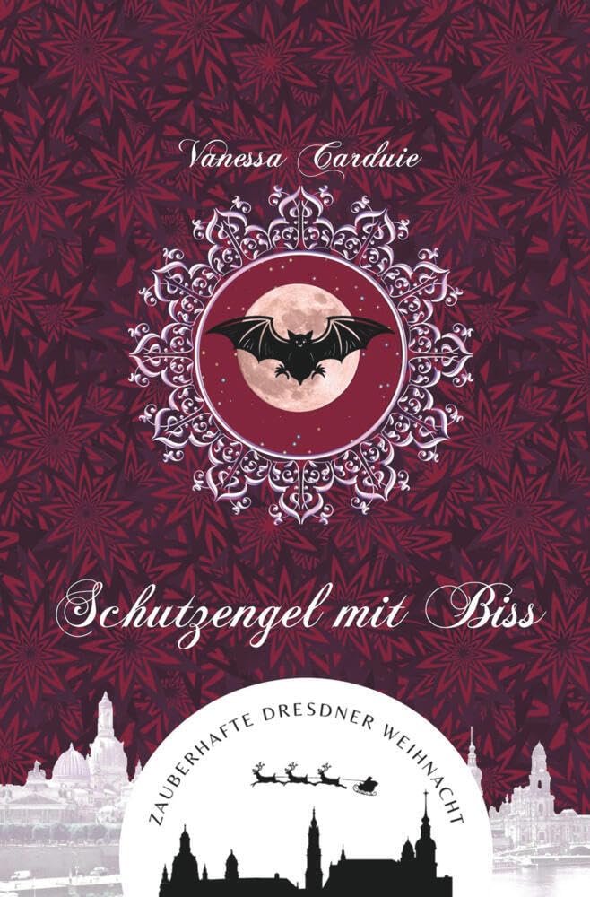 Schutzengel mit Biss (Zauberhafte Dresdner Weihnacht 7) Historical Fiction