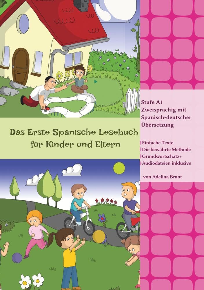 Das Erste Spanische Lesebuch für Kinder und Eltern: Stufe A1 Zweisprachig mit Spanisch-deutscher Übersetzung (Gestufte Spanische Lesebücher) Leisure, Home & Garden