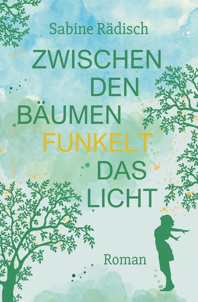 Zwischen den Bäumen funkelt das Licht Contemporary literature