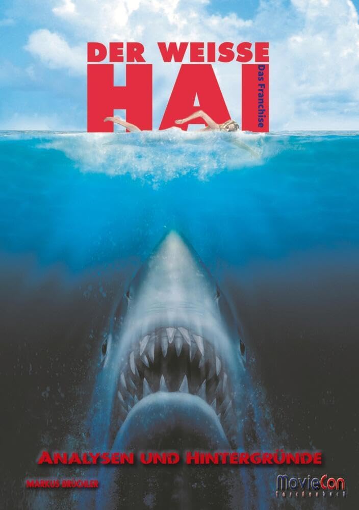 MovieCon Taschenbuch: Der Weiße Hai - Das Franchise: Analysen und Hintergründe Film, Art & Culture