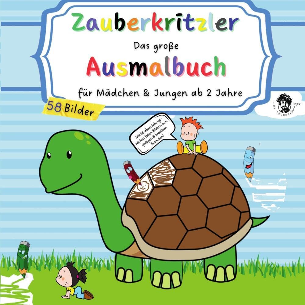 ZAUBERKRITZLER - Das große Ausmalbuch für Mädchen & Jungen ab 2 Jahre: Mit 58 abwechslungsreichen tollen Bildern zum spaßigen & kreativen Ausmalen Hobbies & Crafts