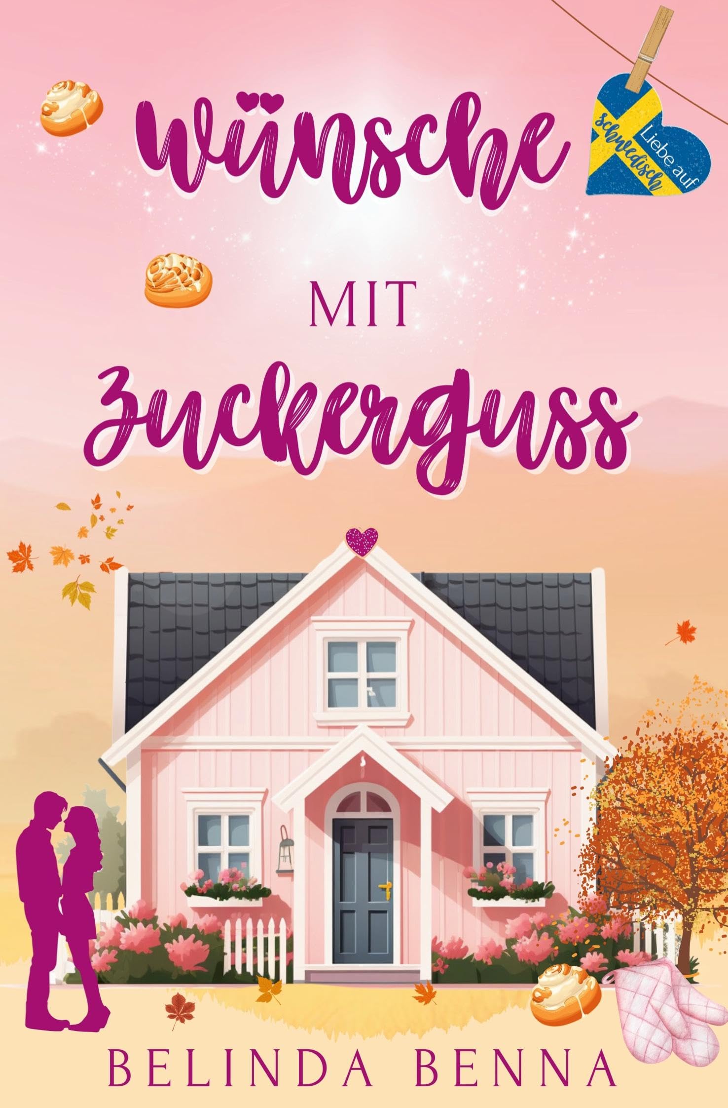 Wünsche mit Zuckerguss (Liebe auf Schwedisch - Staffel 3) Contemporary literature