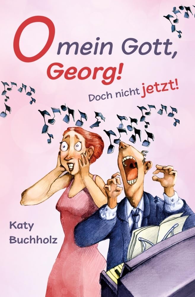 O mein Gott, Georg! Doch nicht jetzt! Contemporary literature