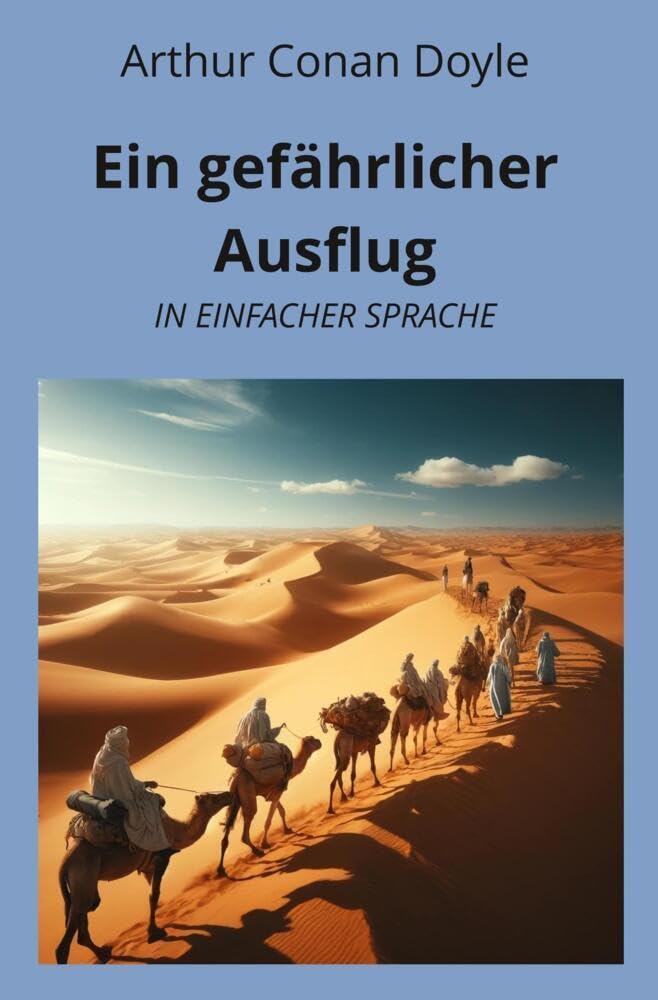 Ein gefährlicher Ausflug: In Einfacher Sprache (Klassiker in einfacher Sprache) Classics