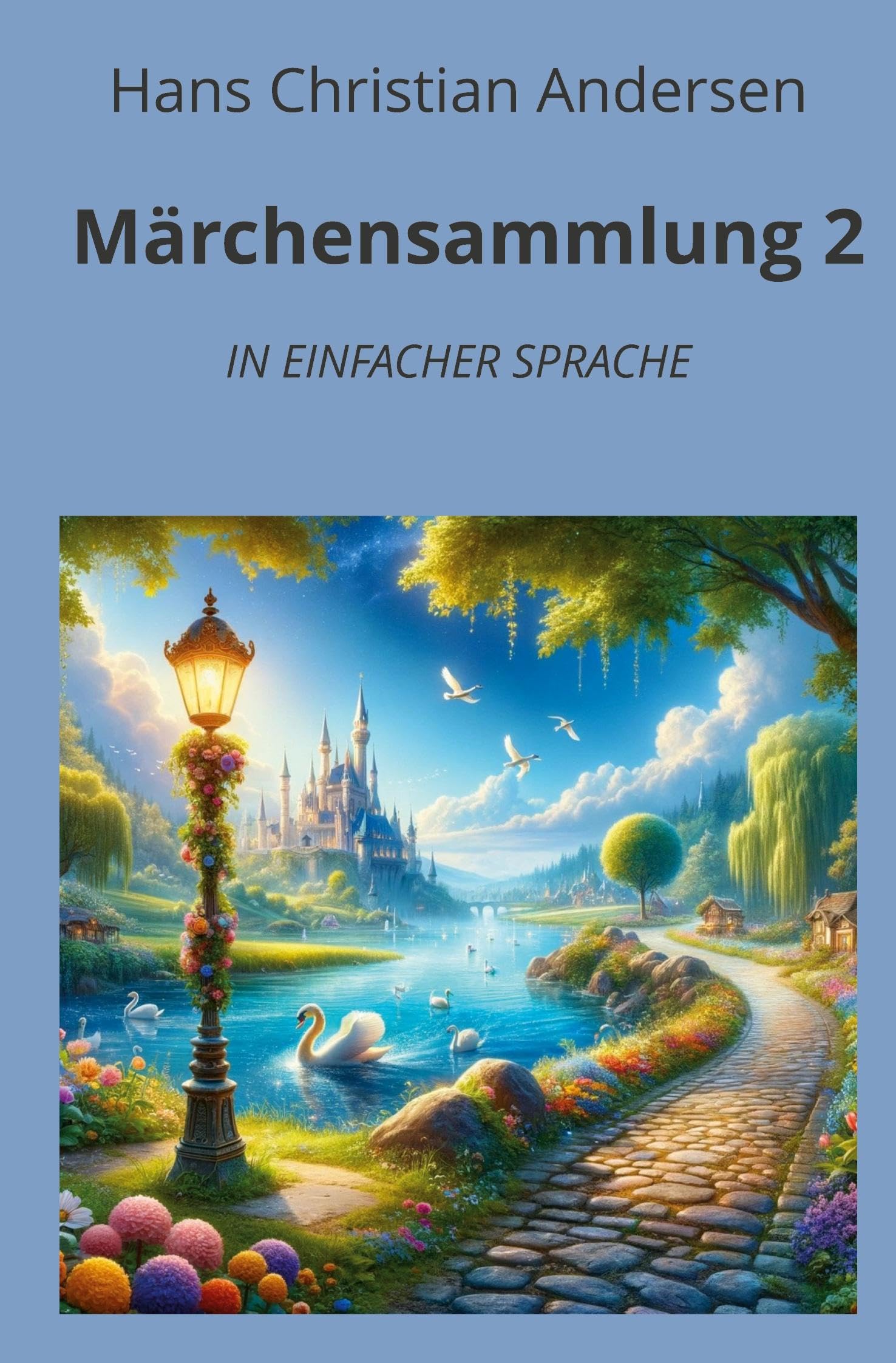 Märchensammlung 2: In Einfacher Sprache (Klassiker in einfacher Sprache) Fairy Tales & Legends