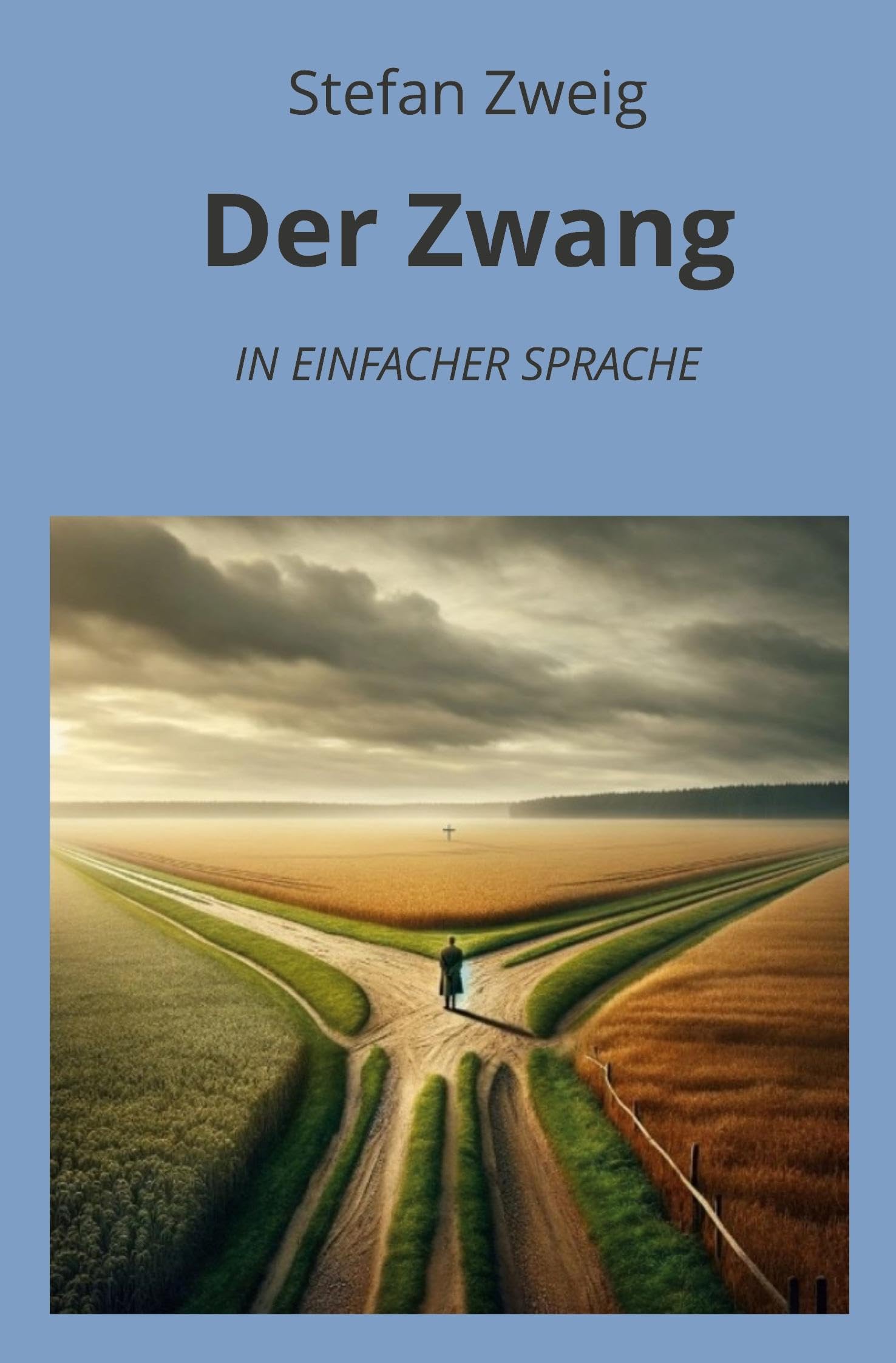 Der Zwang: In Einfacher Sprache (Klassiker in einfacher Sprache) Classics