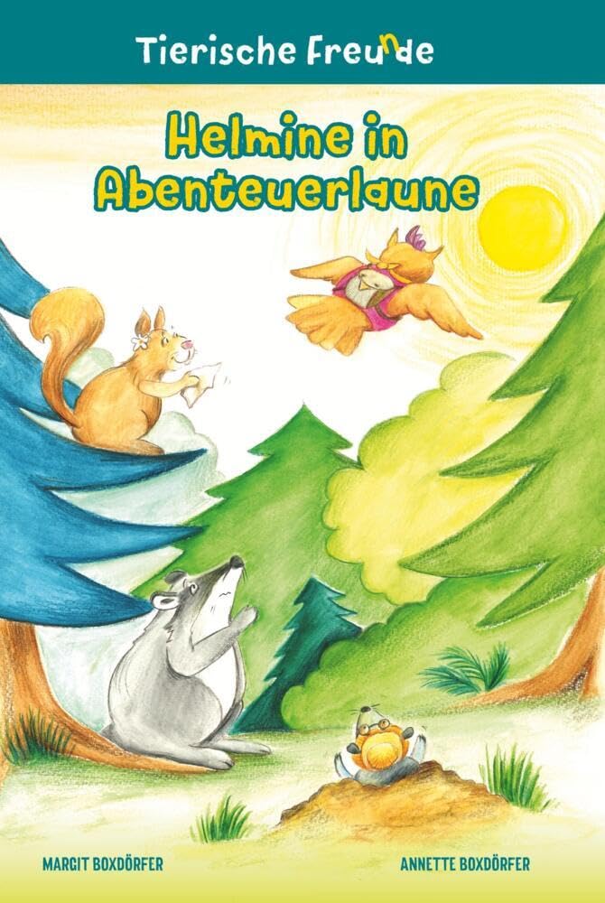 Helmine in Abenteuerlaune (Tierische Freu(n)de) Non-fiction