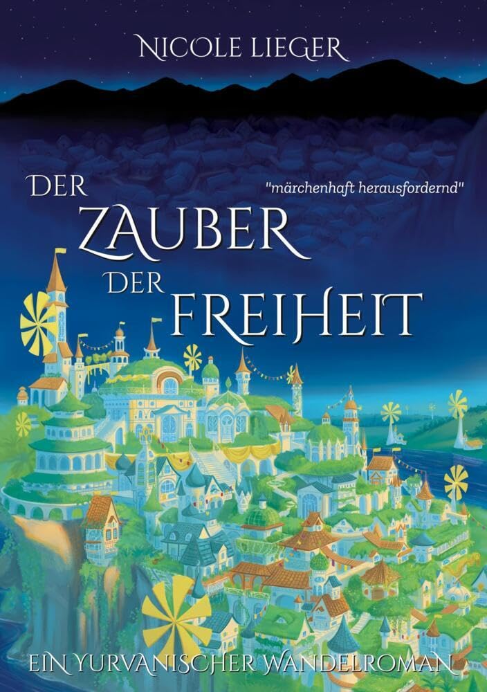 Der Zauber der Freiheit: Ein Yurvanischer Wandelroman (Die Yurvanischen Wandelromane) Fairy Tales & Legends