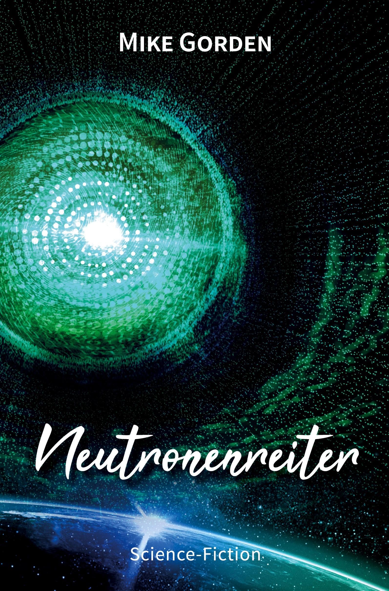 Neutronenreiter: Science Fiction (Moíra-Zyklus) Action & Adventure