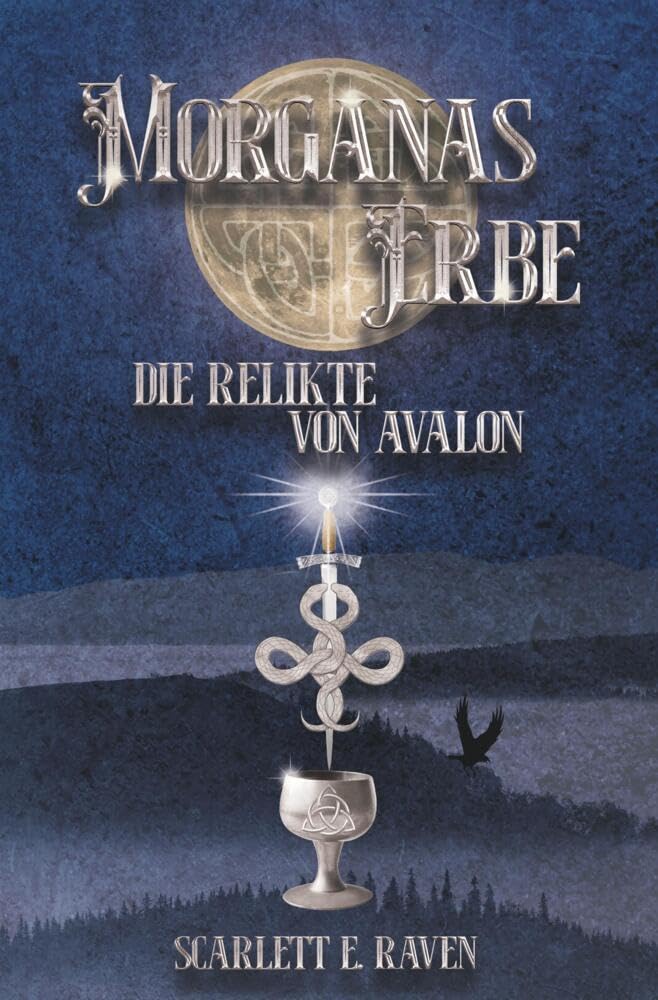 Morganas Erbe: Die Relikte von Avalon Historical Fiction