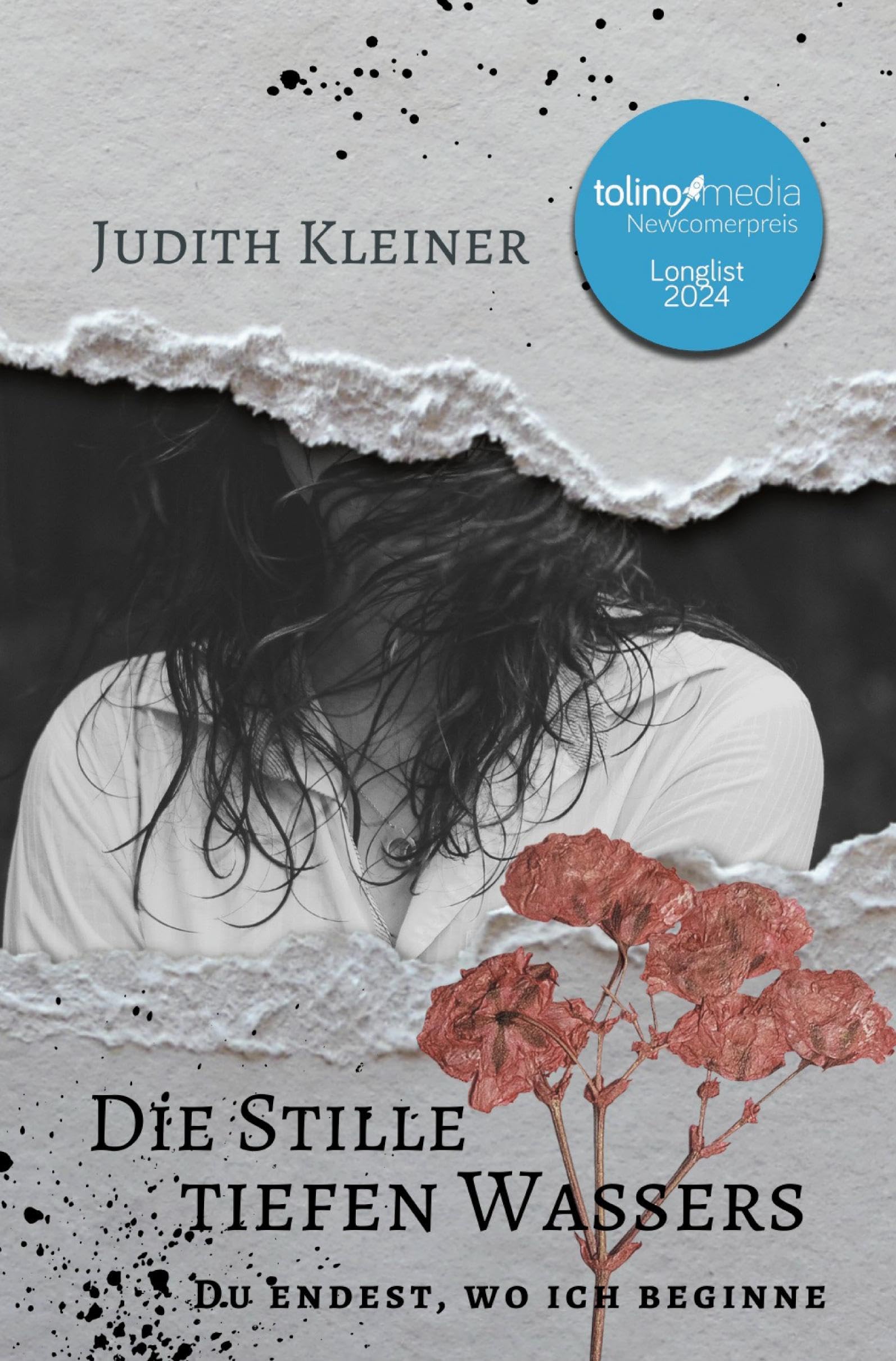 Die Stille tiefen Wassers: Du endest, wo ich beginne (Hailee Borrows Serie) Contemporary literature