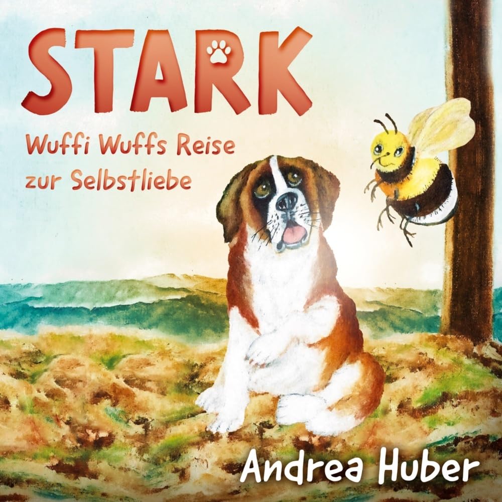 Stark: Wuffi Wuffs Reise zur Selbstliebe Health, Nutrition & Fitness