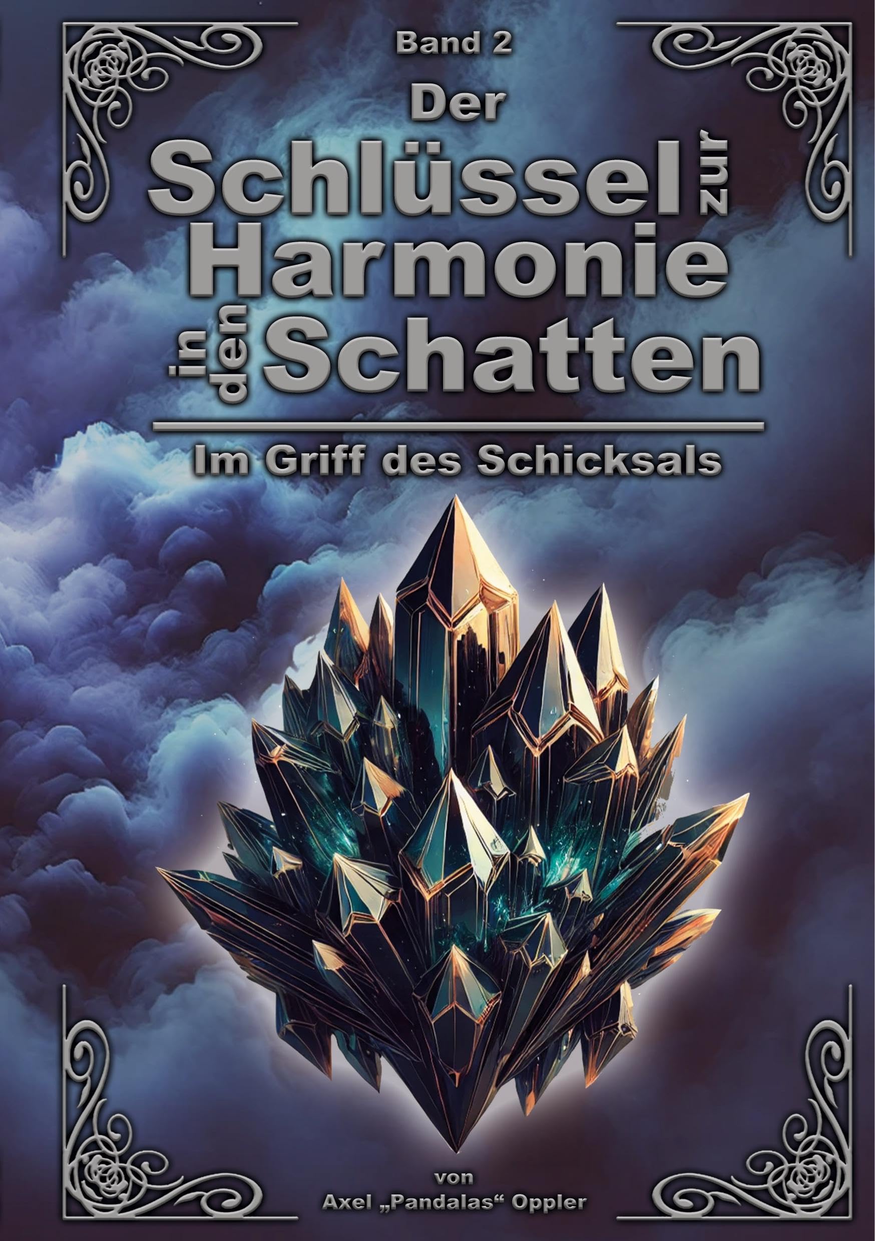 Der Schlüssel zur Harmonie in den Schatten: Im Griff des Schicksals Contemporary literature