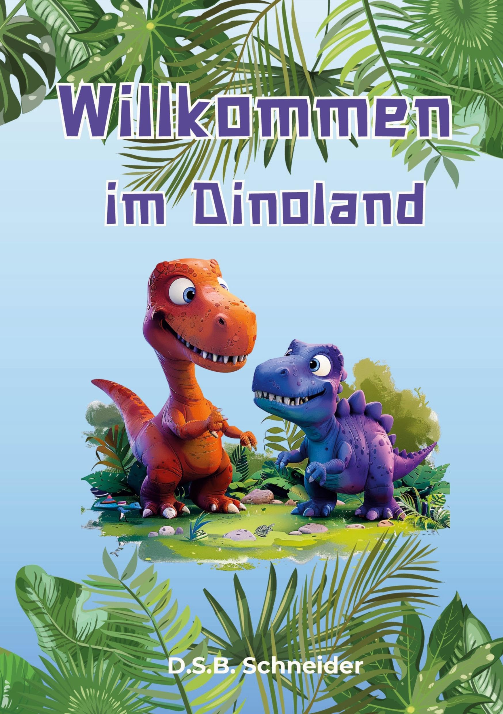 Willkommen im Dinoland: Eine Geschichte in Reimform für Kinder ab 3 Jahren Non-fiction