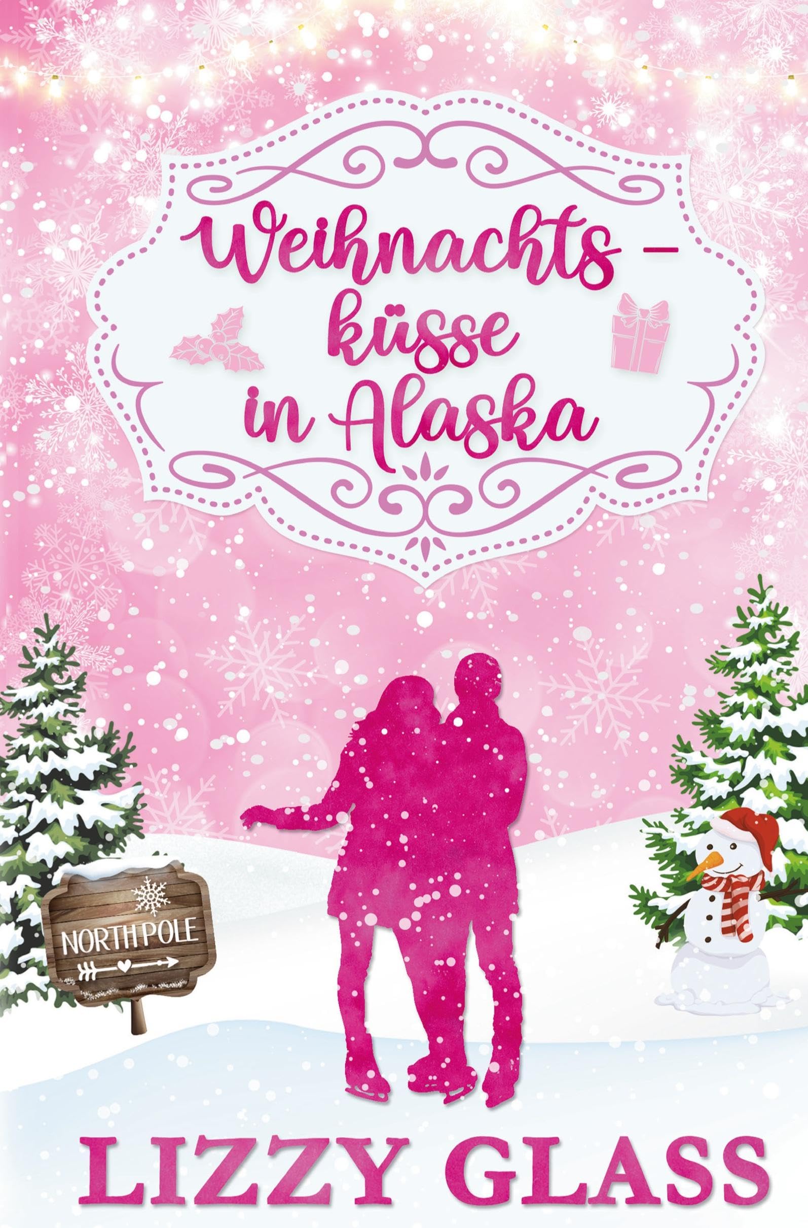 Weihnachtsküsse in Alaska (Alaska Love) Contemporary literature